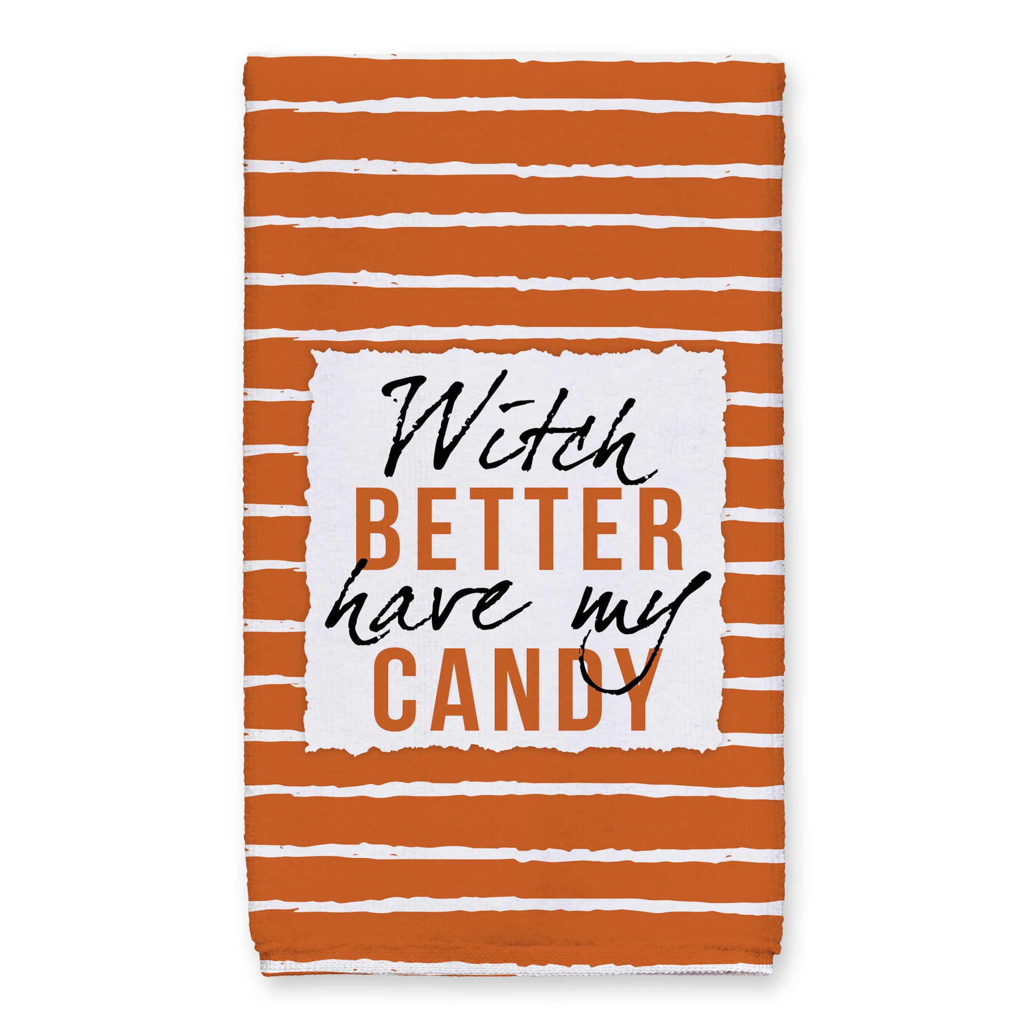 Witch Better Have My Candy 16x25 Towel