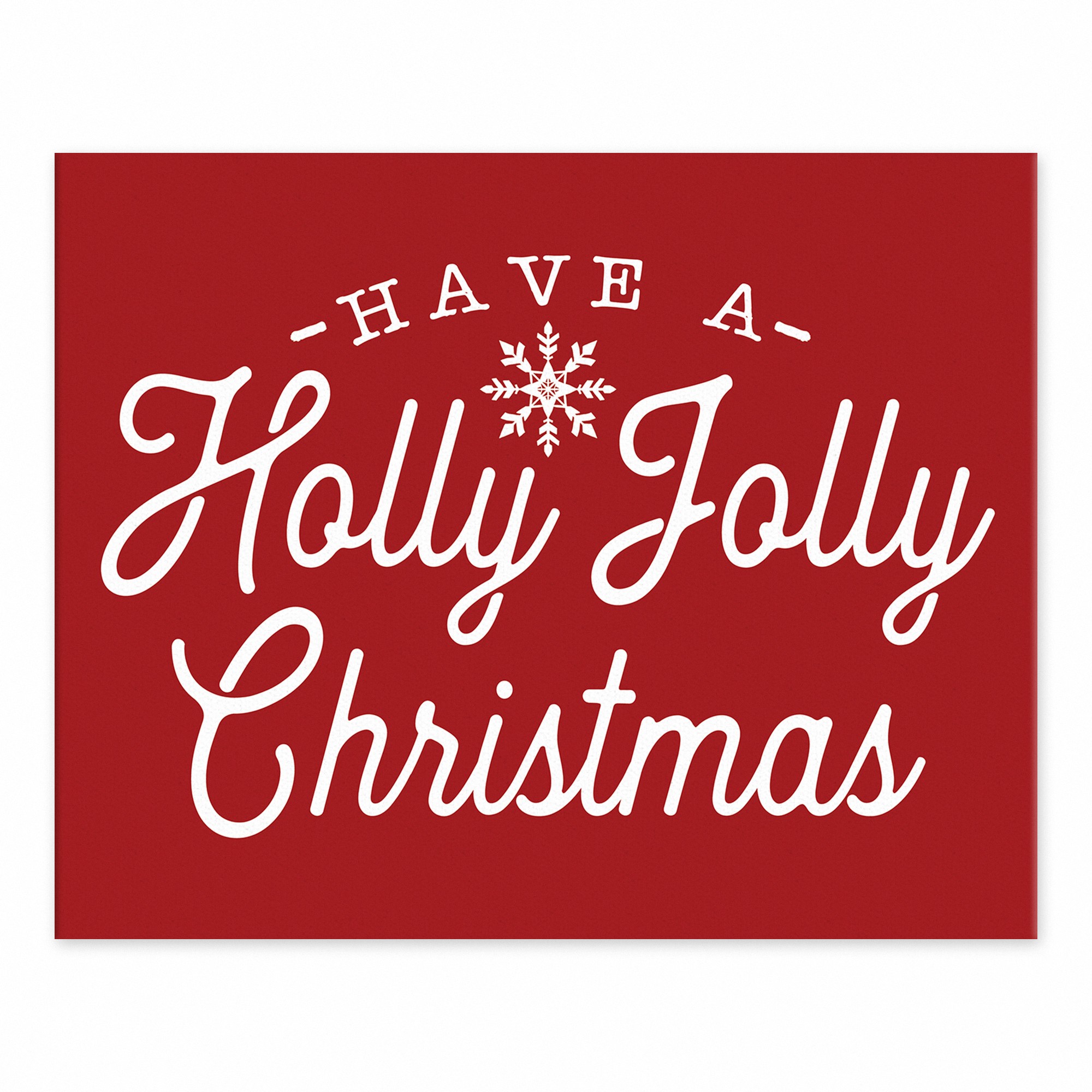 Have a Holly Jolly Christmas 8x10 Tabletop Canvas