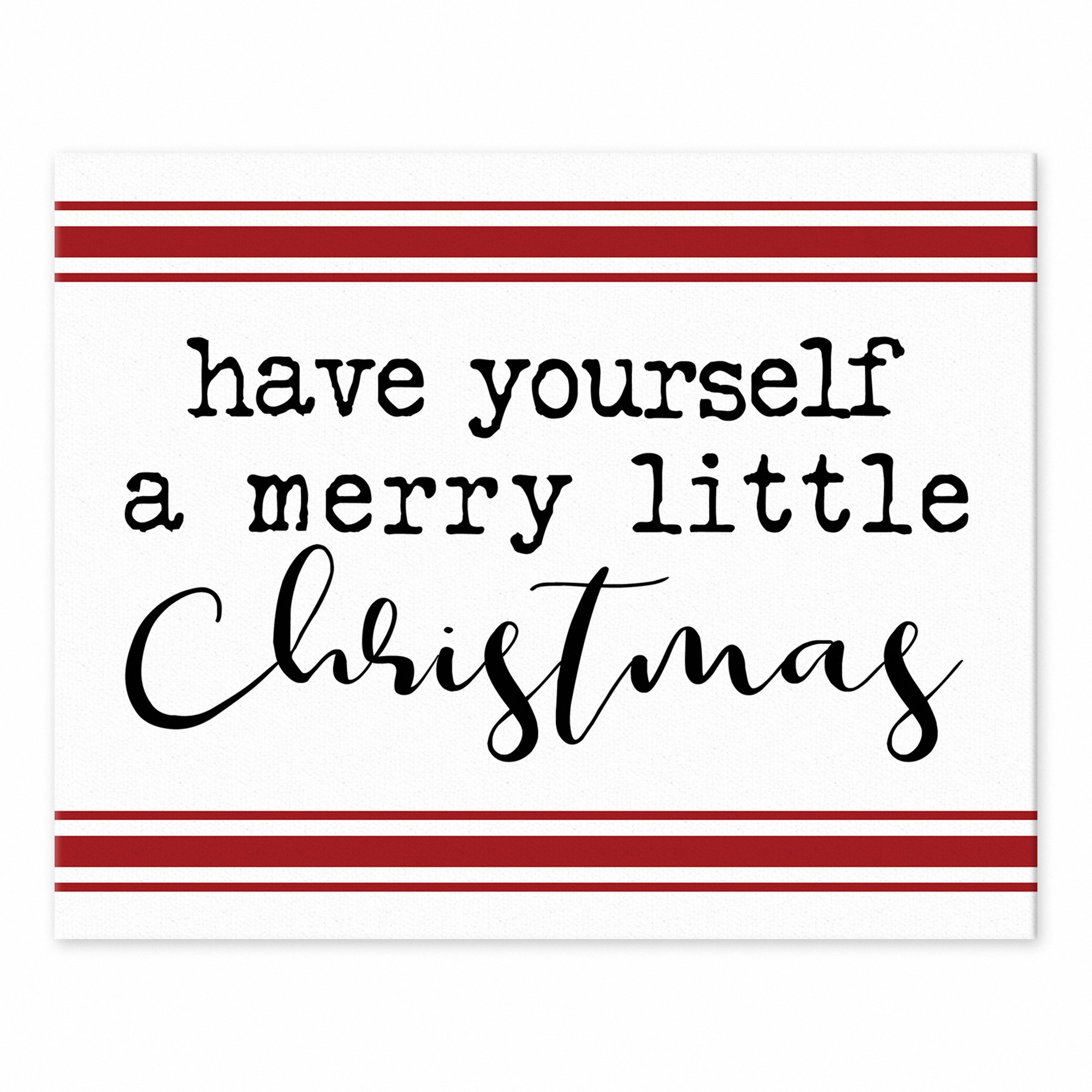 Have yourself a merry little Christmas 8x10 Tabletop Canvas