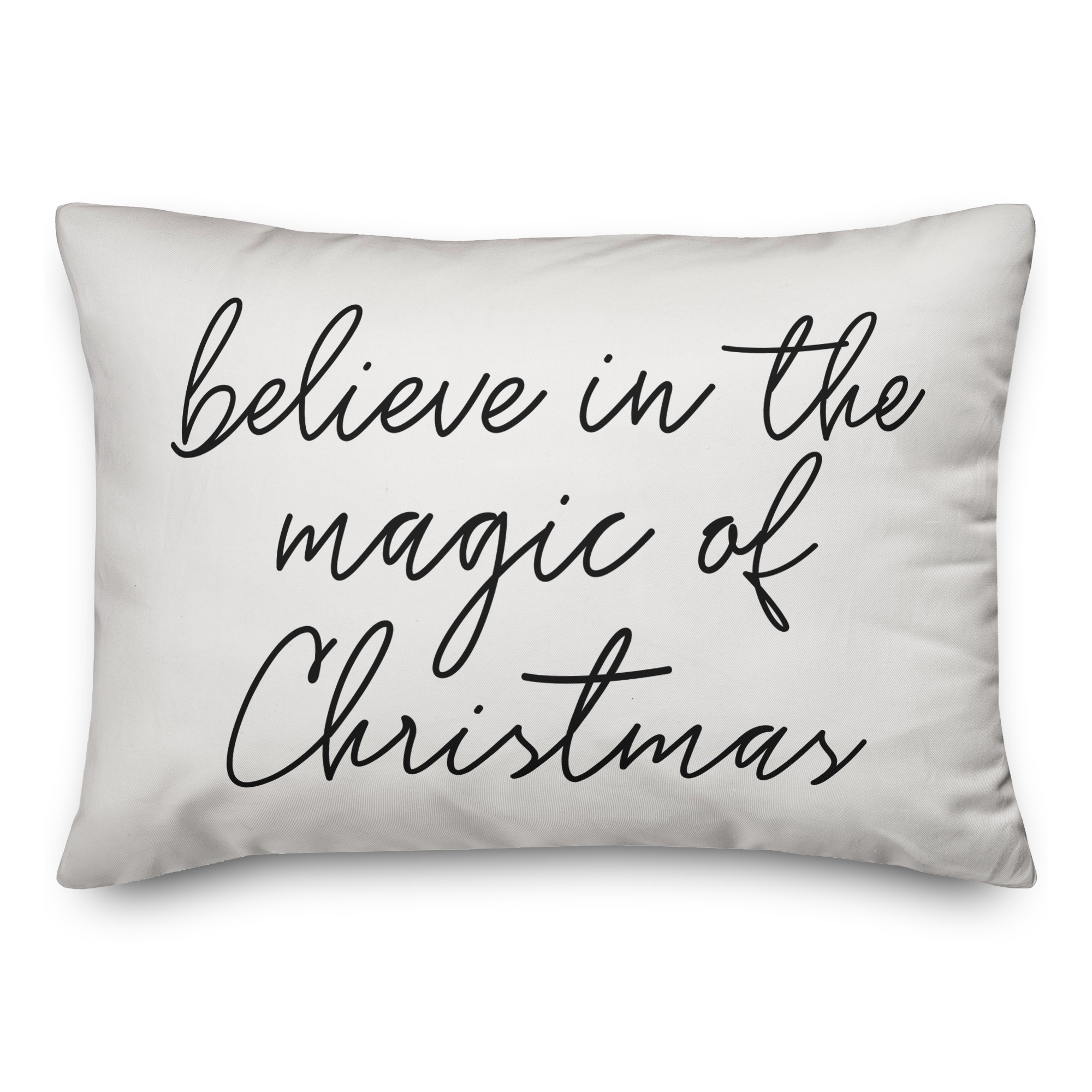 Believe in the magic of Christmas Pillow
