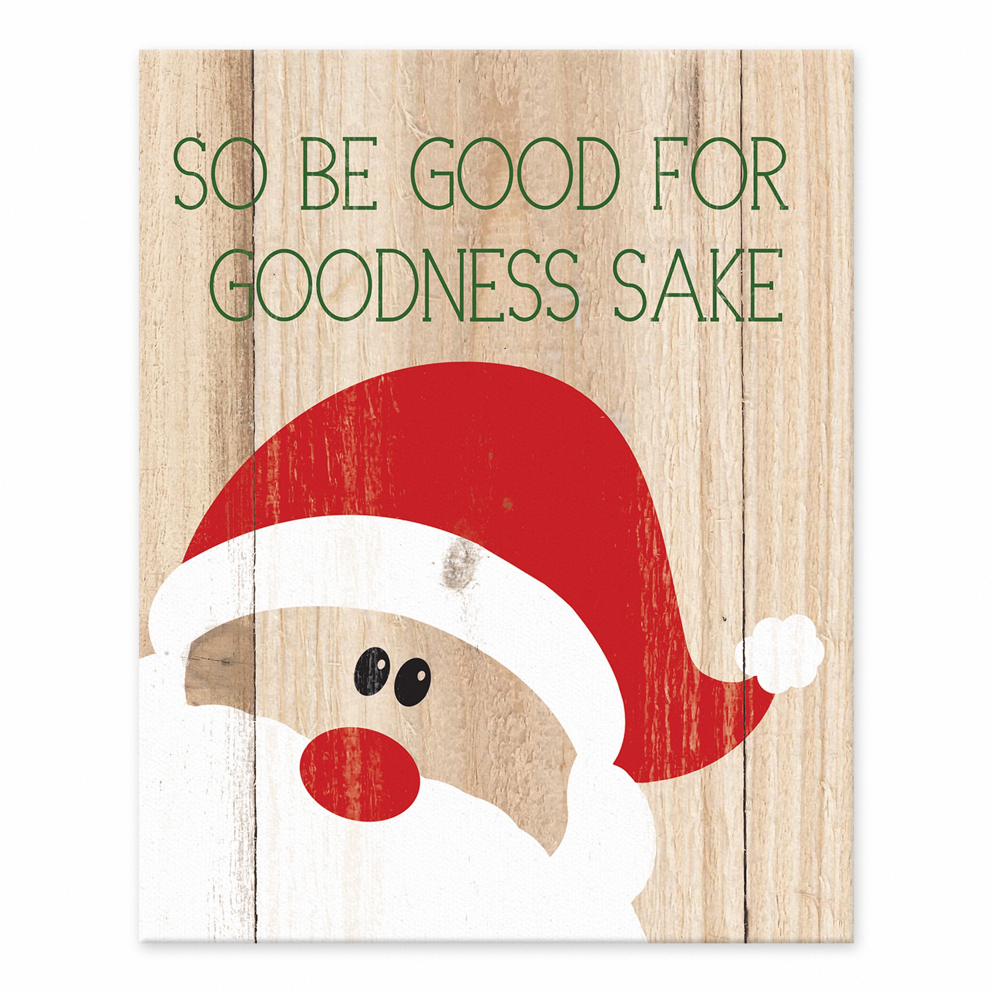 So be good for goodness sake 8x10 Tabletop Canvas