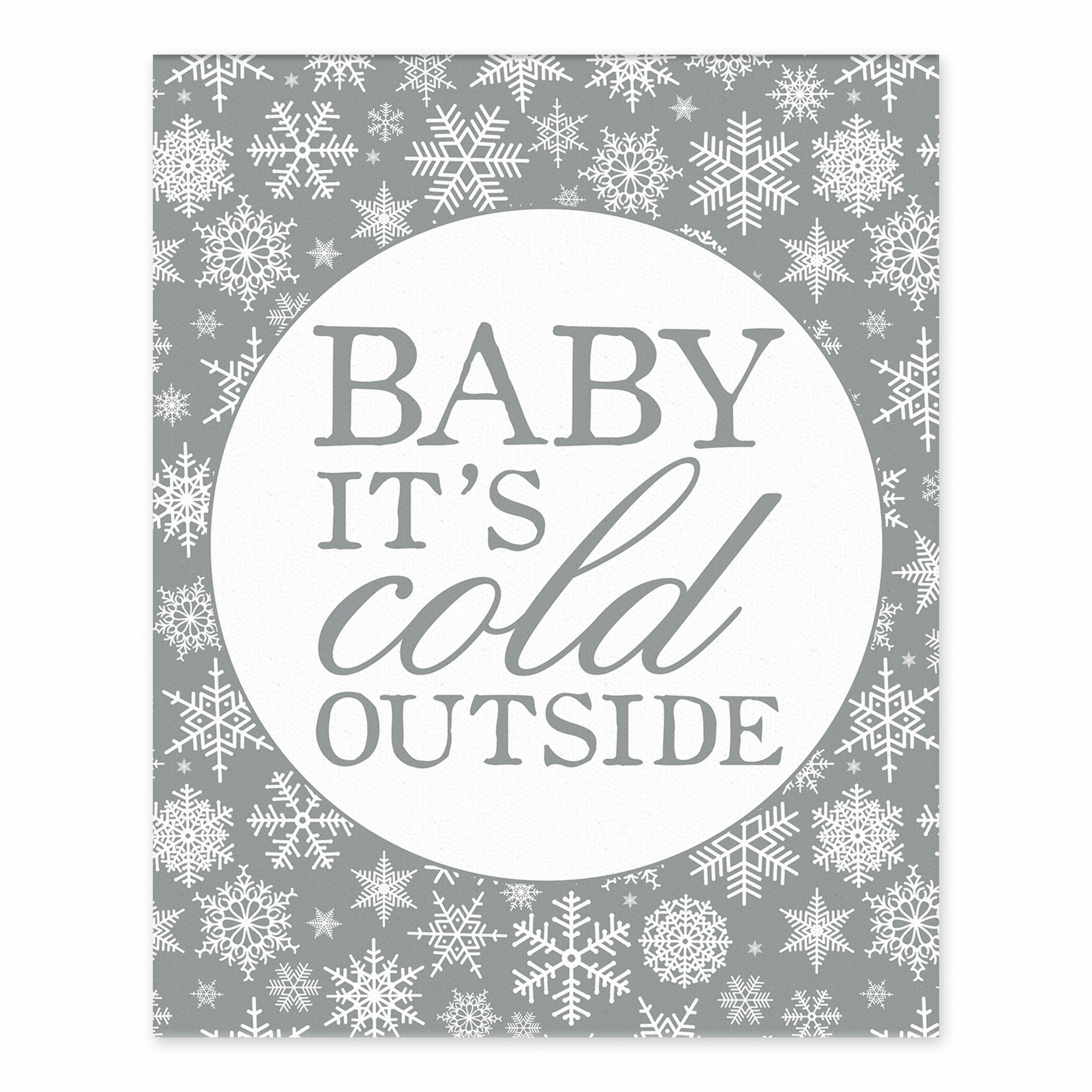 Baby It's Cold Outside 8x10 Tabletop Canvas