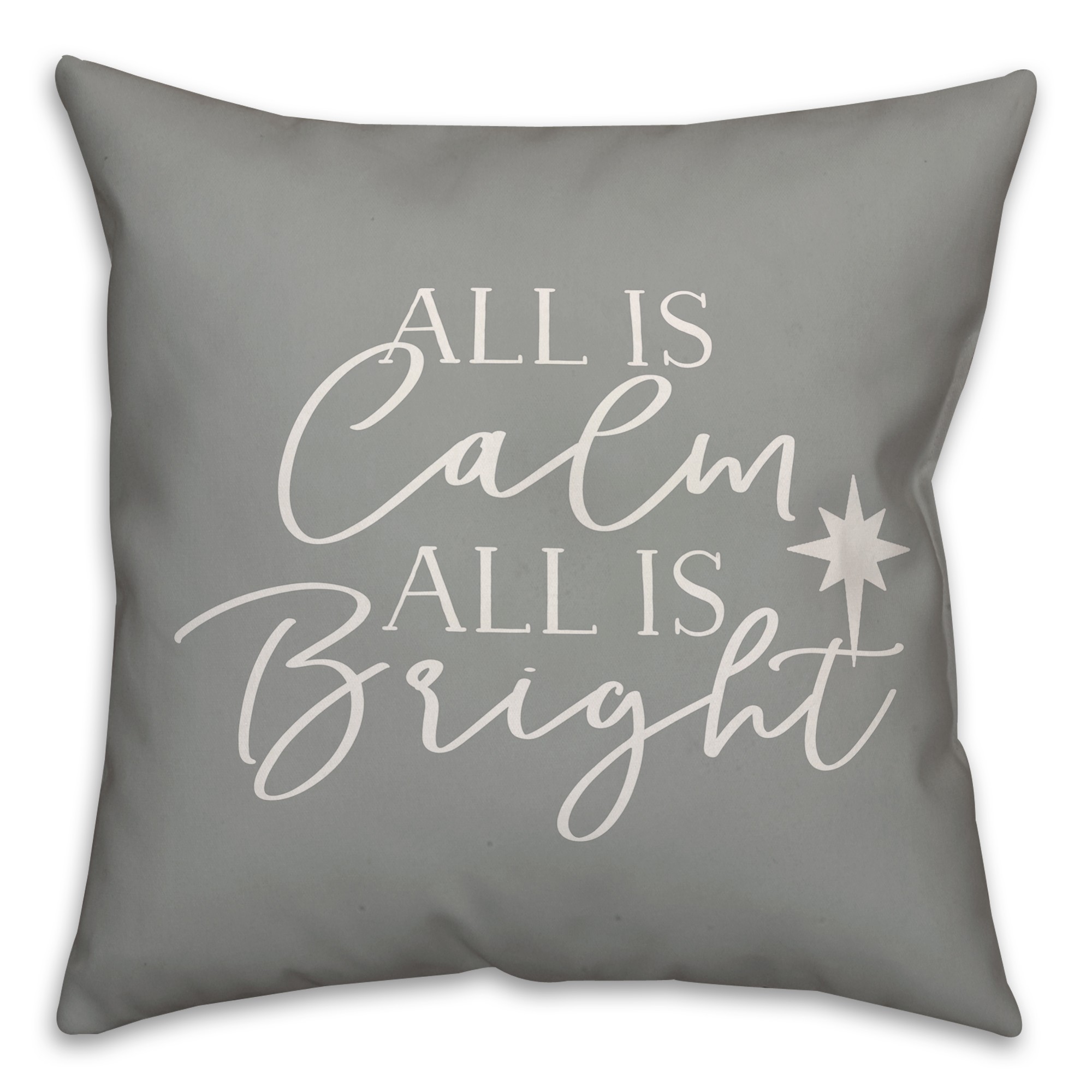 All Is Calm And All Is Bright Pillow