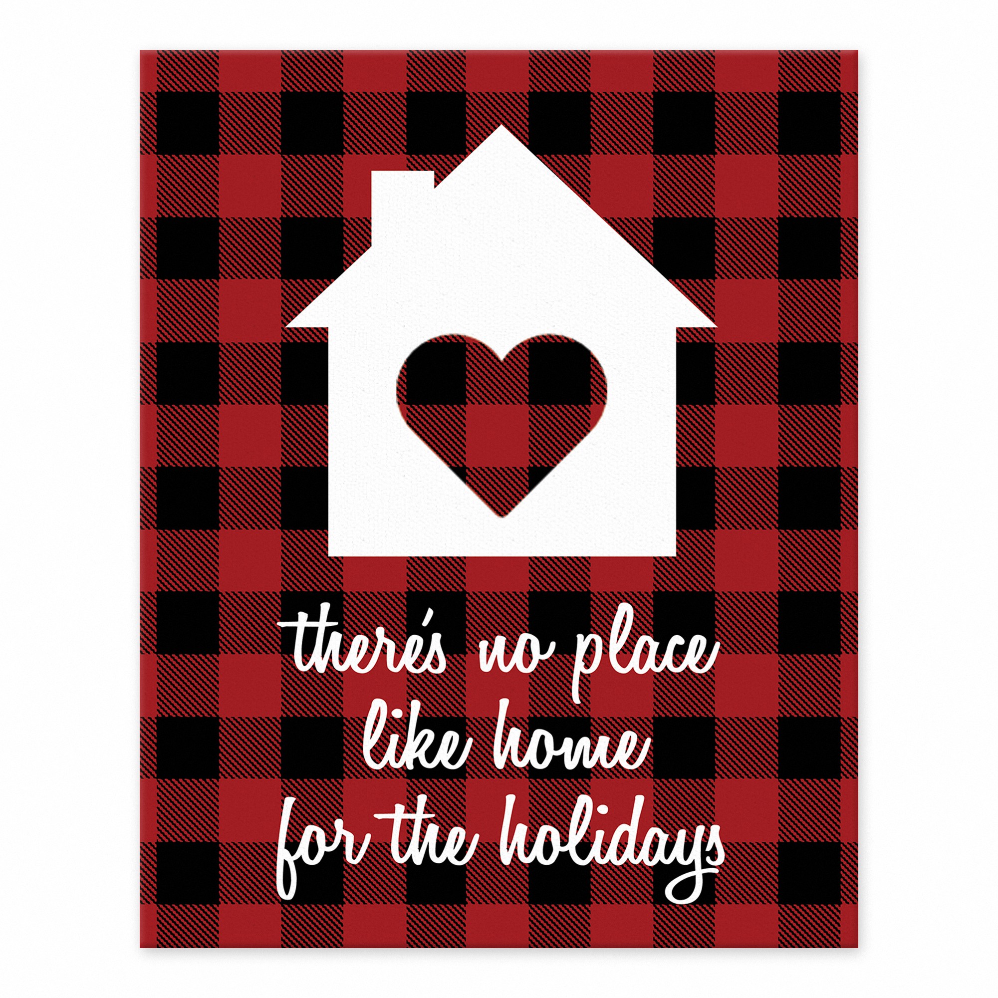 There's No Place Like Home For The Holidays 8x10 Tabletop Canvas