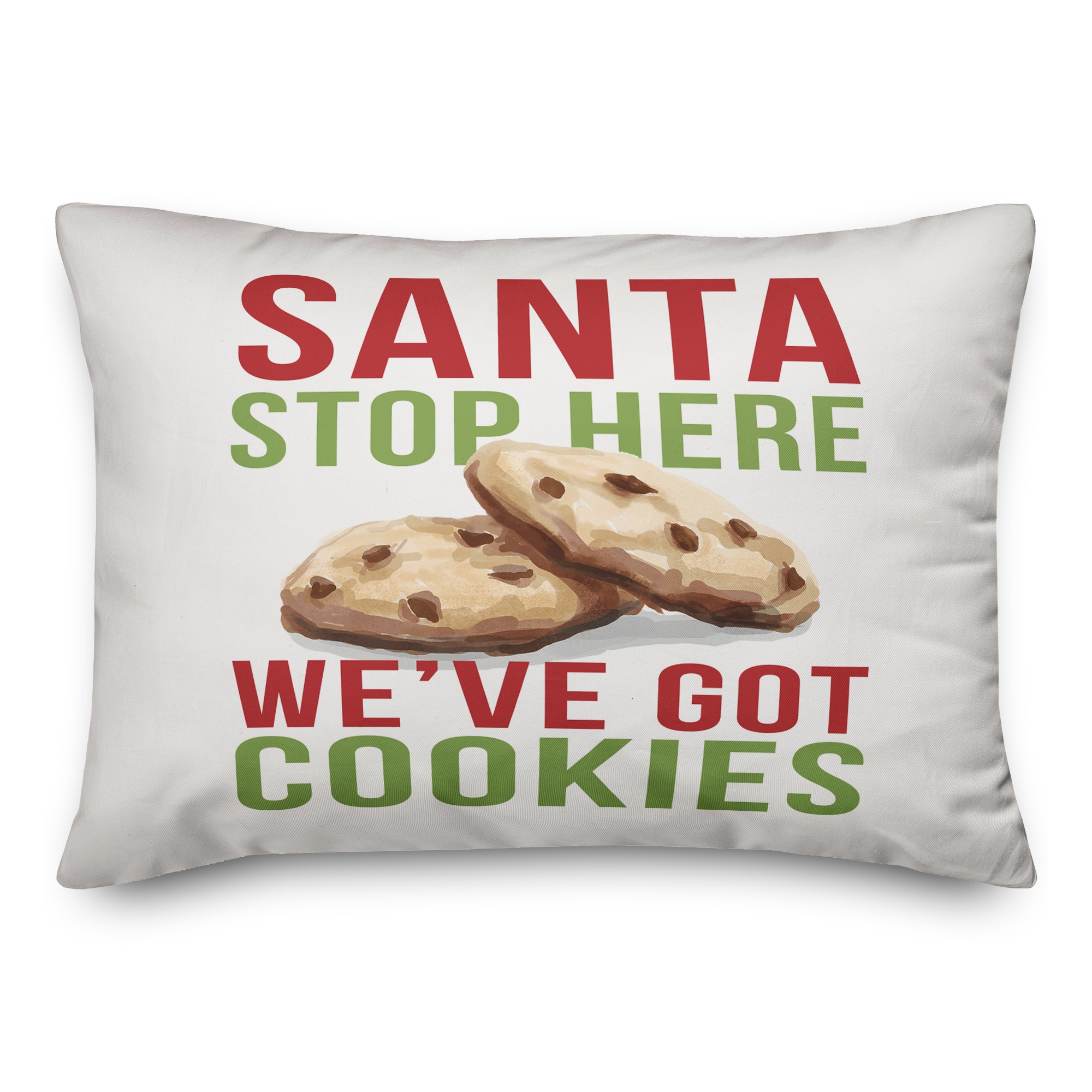 Santa Stop Here We've Got Cookies Pillow