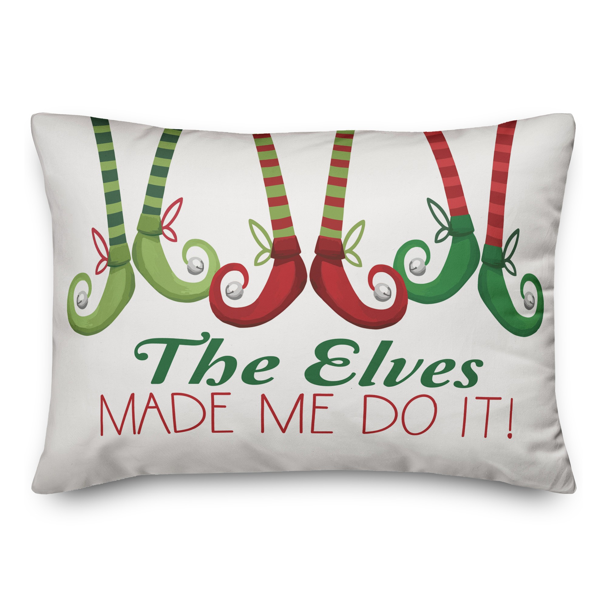 The Elves Made Me Do It Pillow