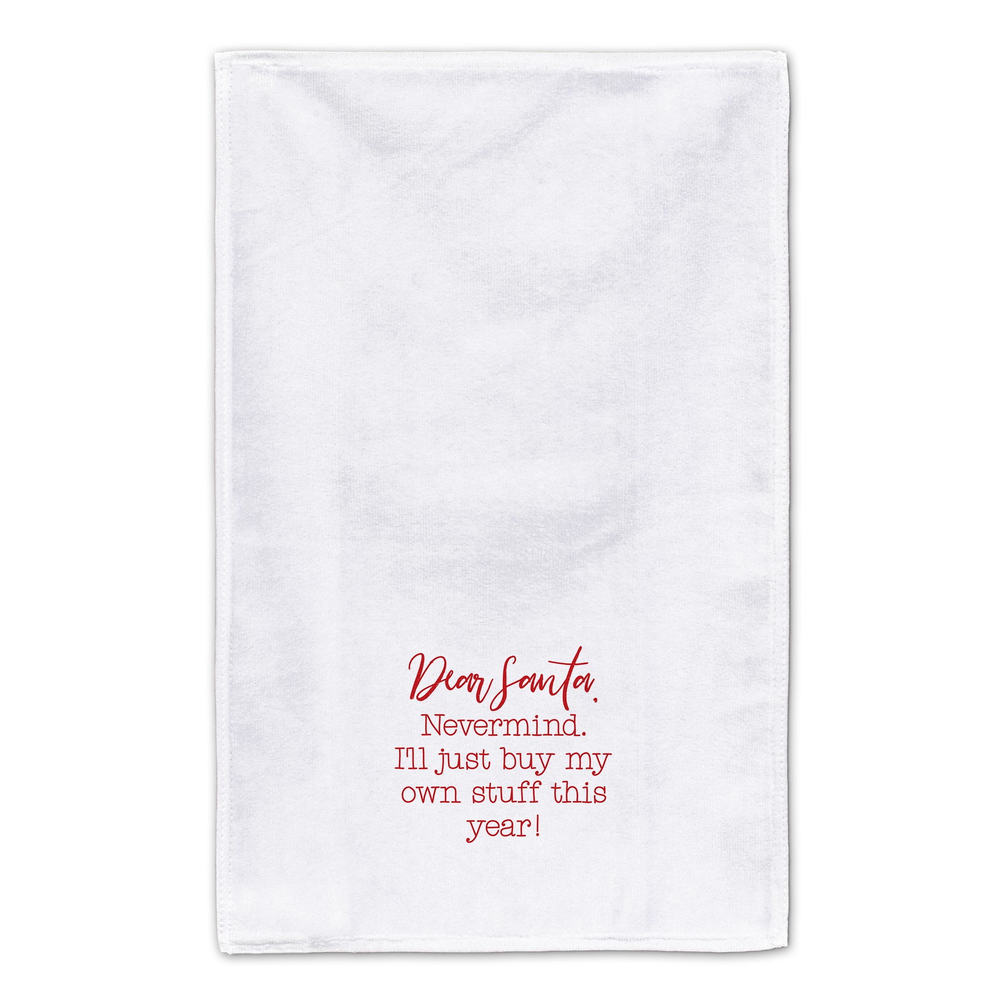 I'll Buy my own Stuff this Year 16x25 Towel