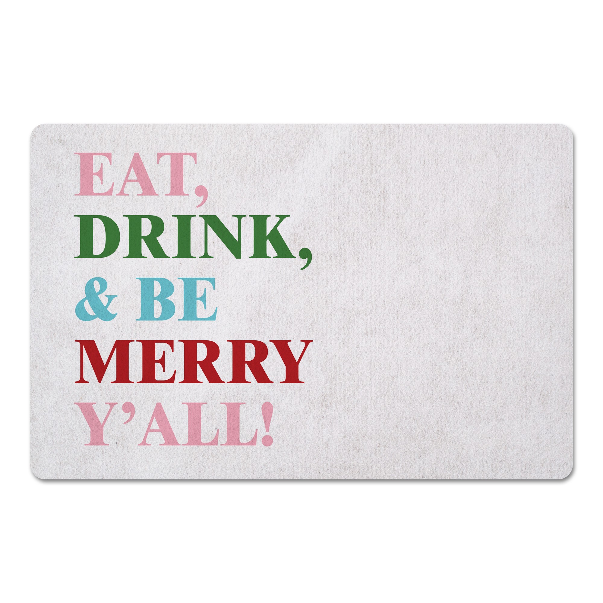 Eat Drink and Be Merry Y'all 27x18 Floor Mat