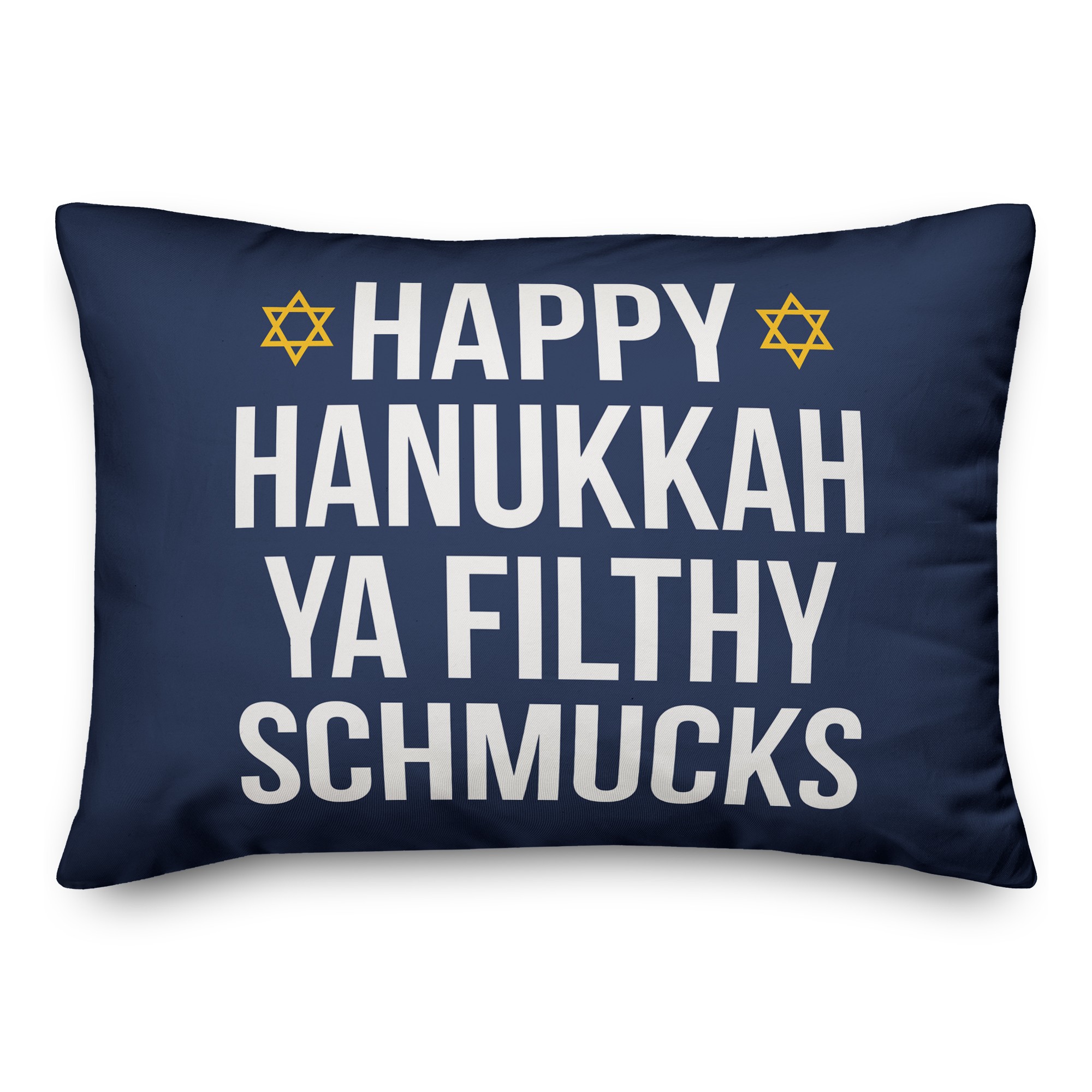 Ya Filthy Schmucks Pillow