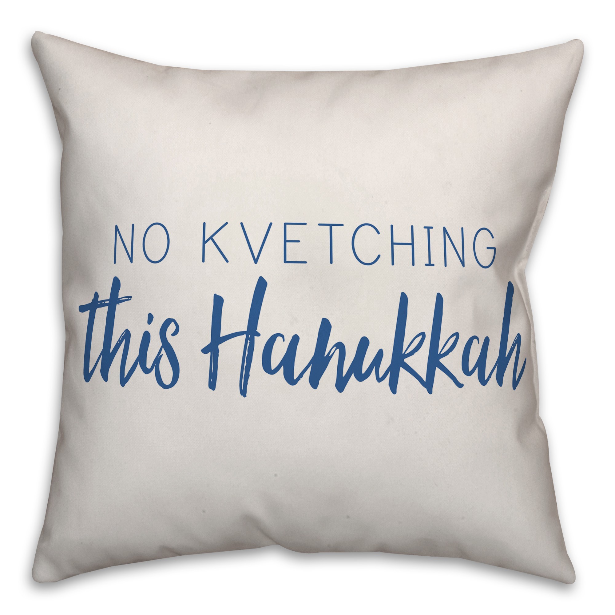 No Kvetching Pillow