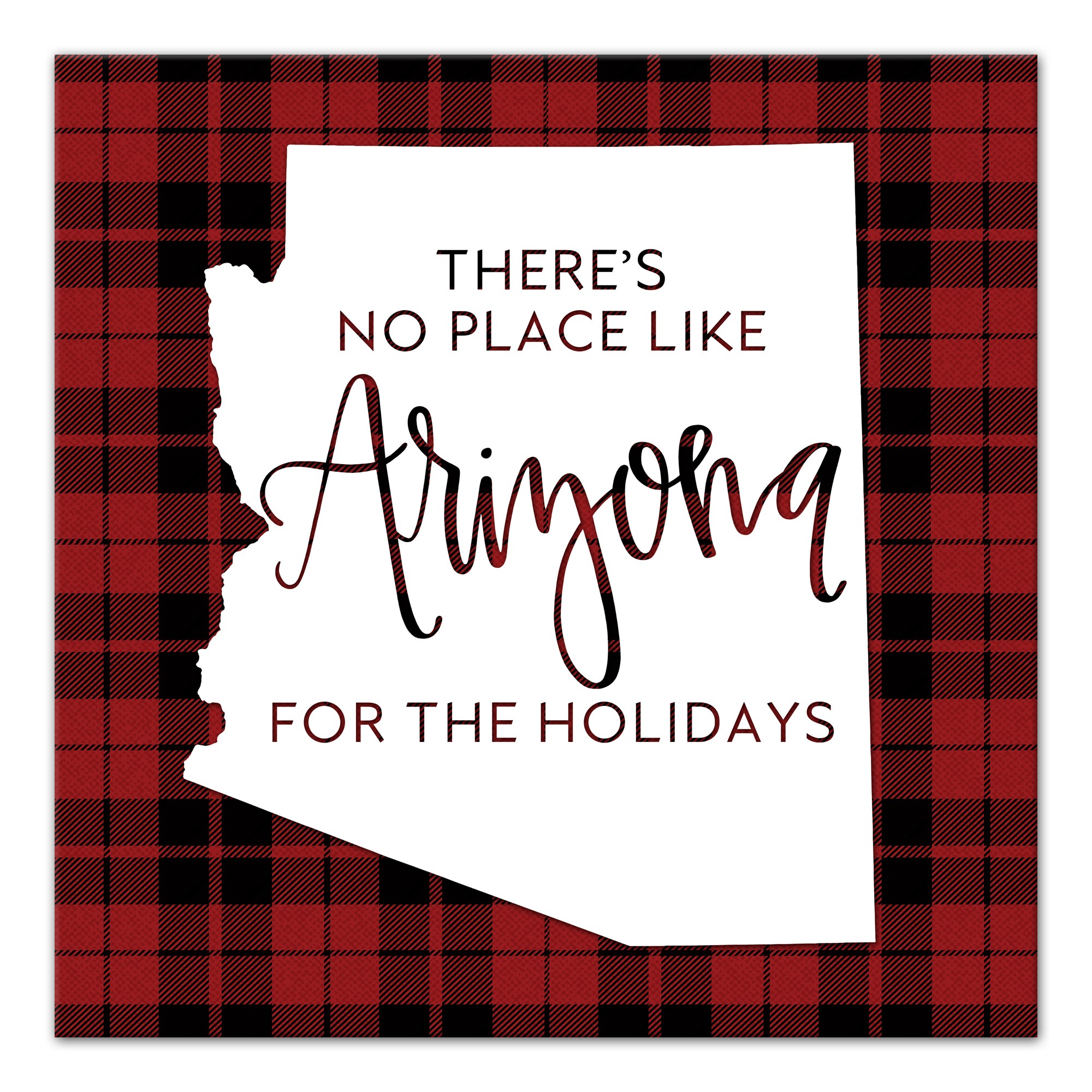 There's No Place Like Arizona For the Holidays 16x16 Canvas Wall Art