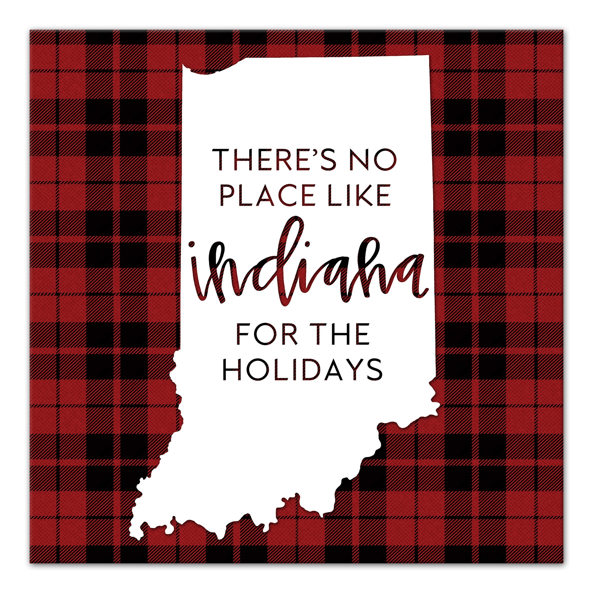 There's No Place Like Indiana For the Holidays 16x16 Canvas Wall Art