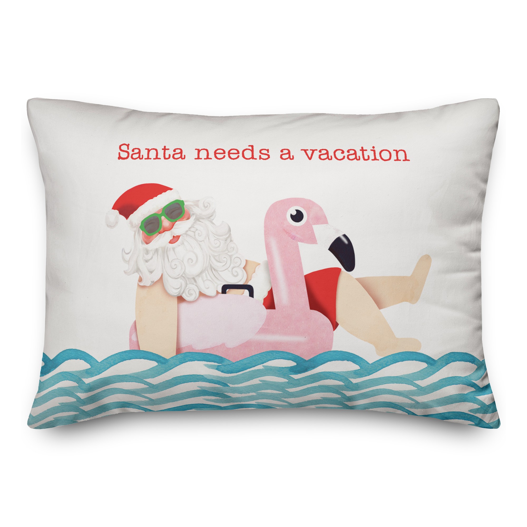 Santa Needs a Vacation Pillow