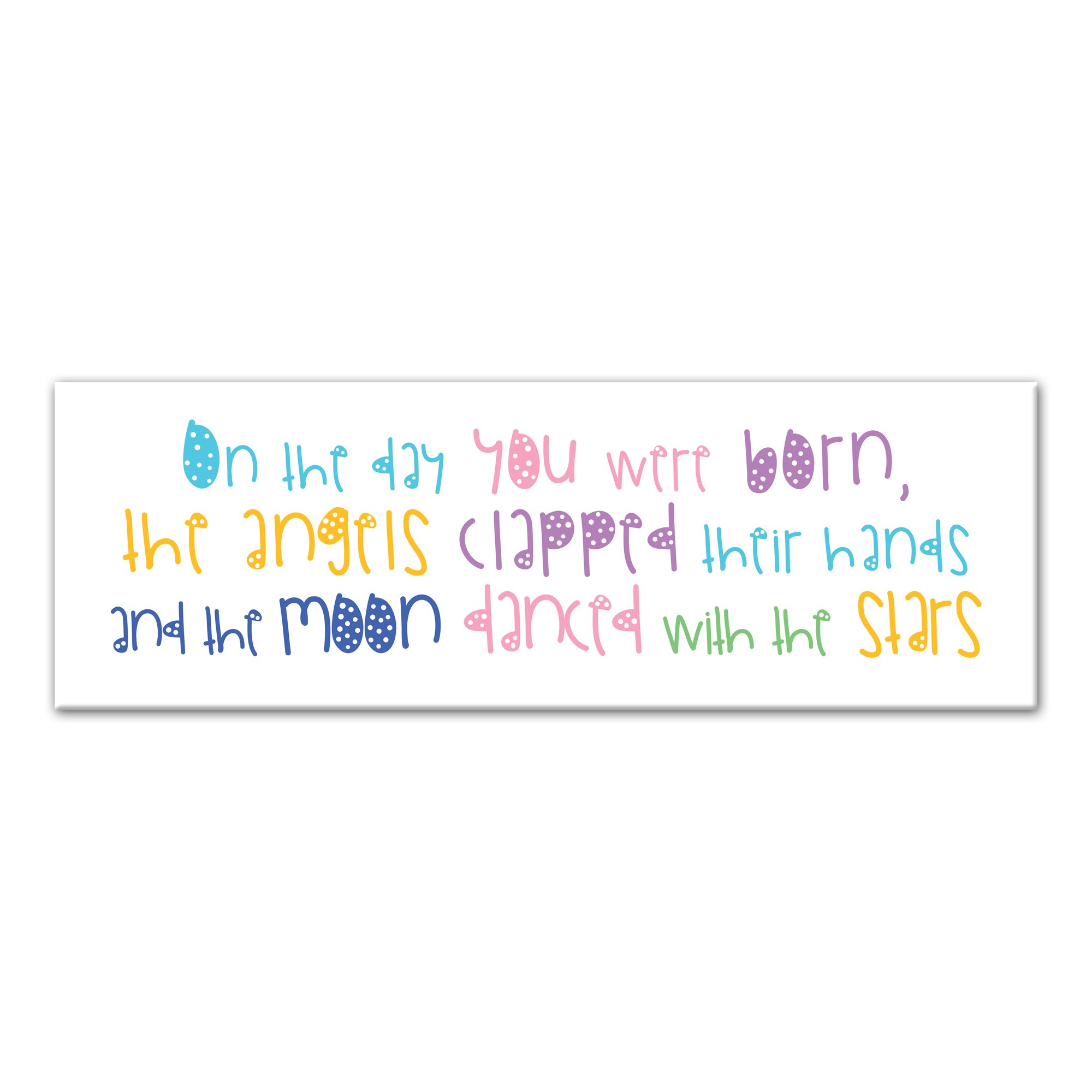 On The Day You Were Born Wall Art