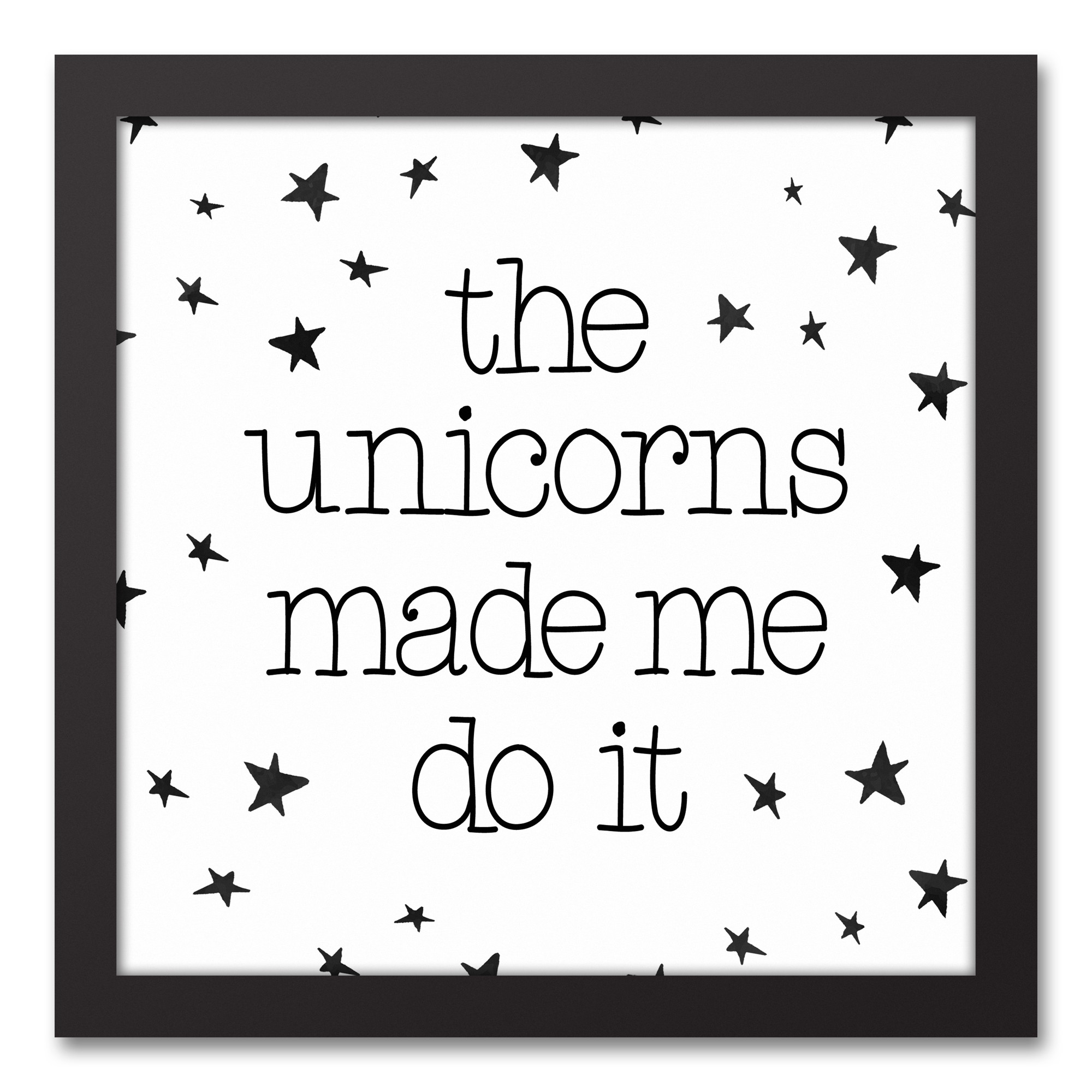 The Unicorns Made Me Do It Wall Art