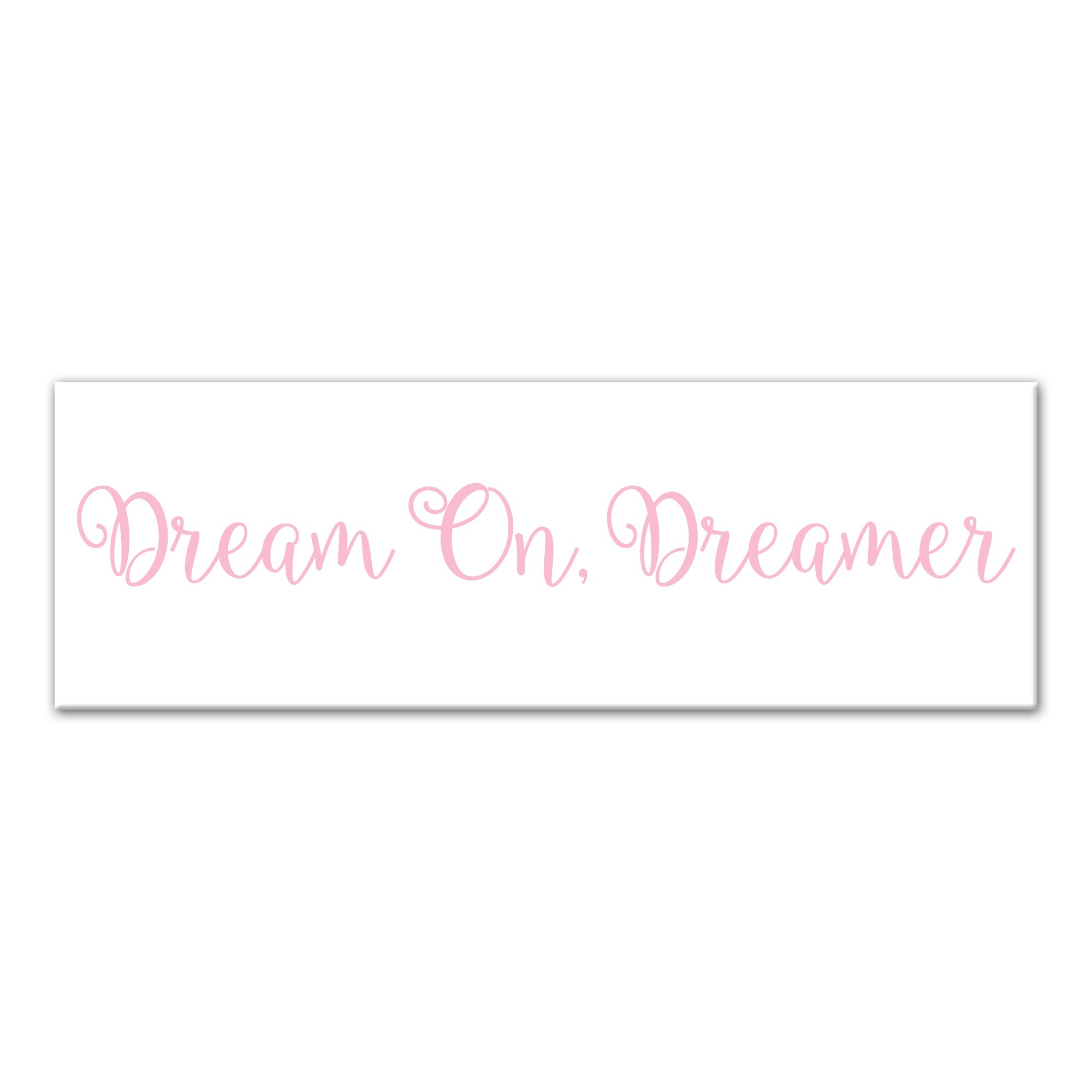 Dream On. Dreamer Wall Art