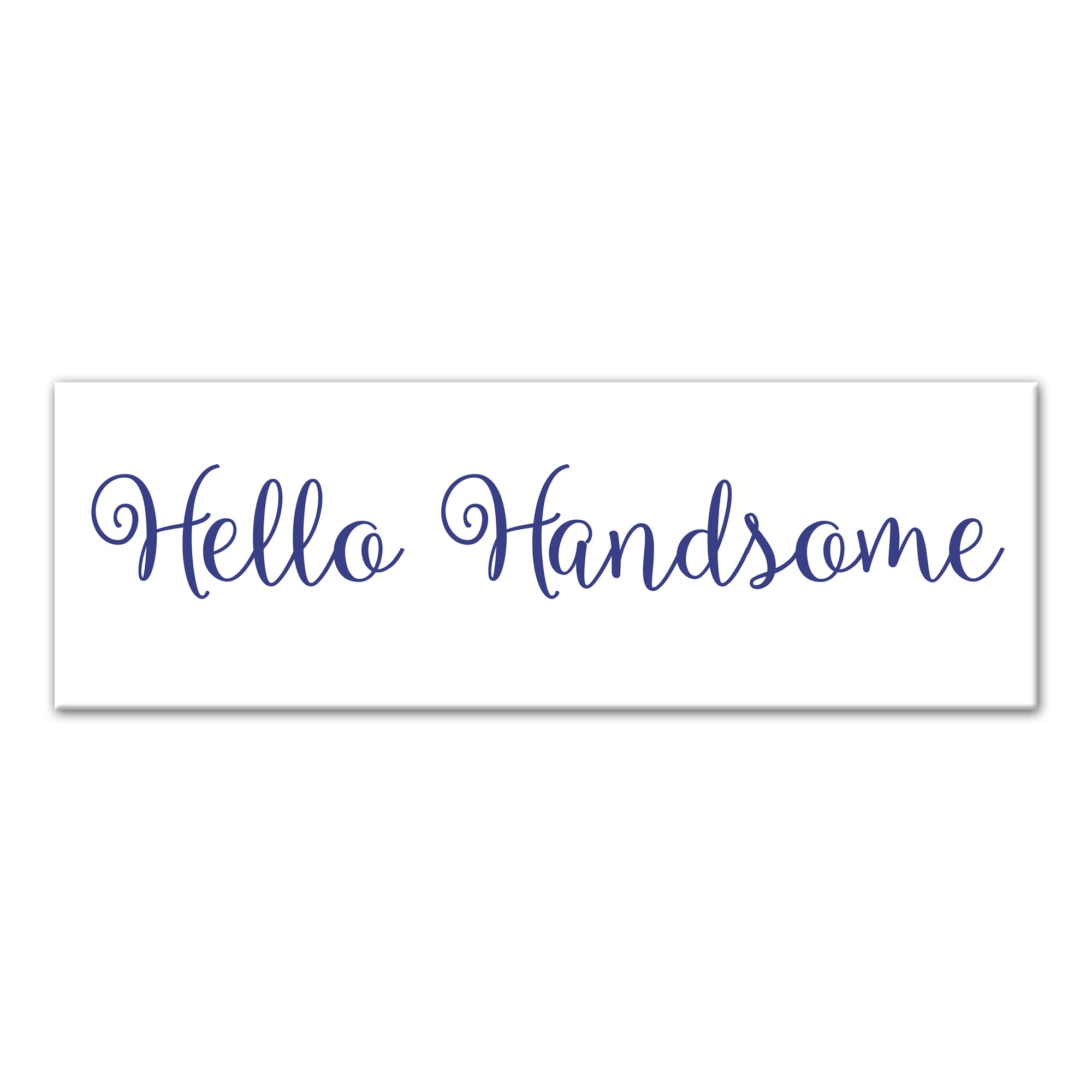 Hello Handsome Wall Art