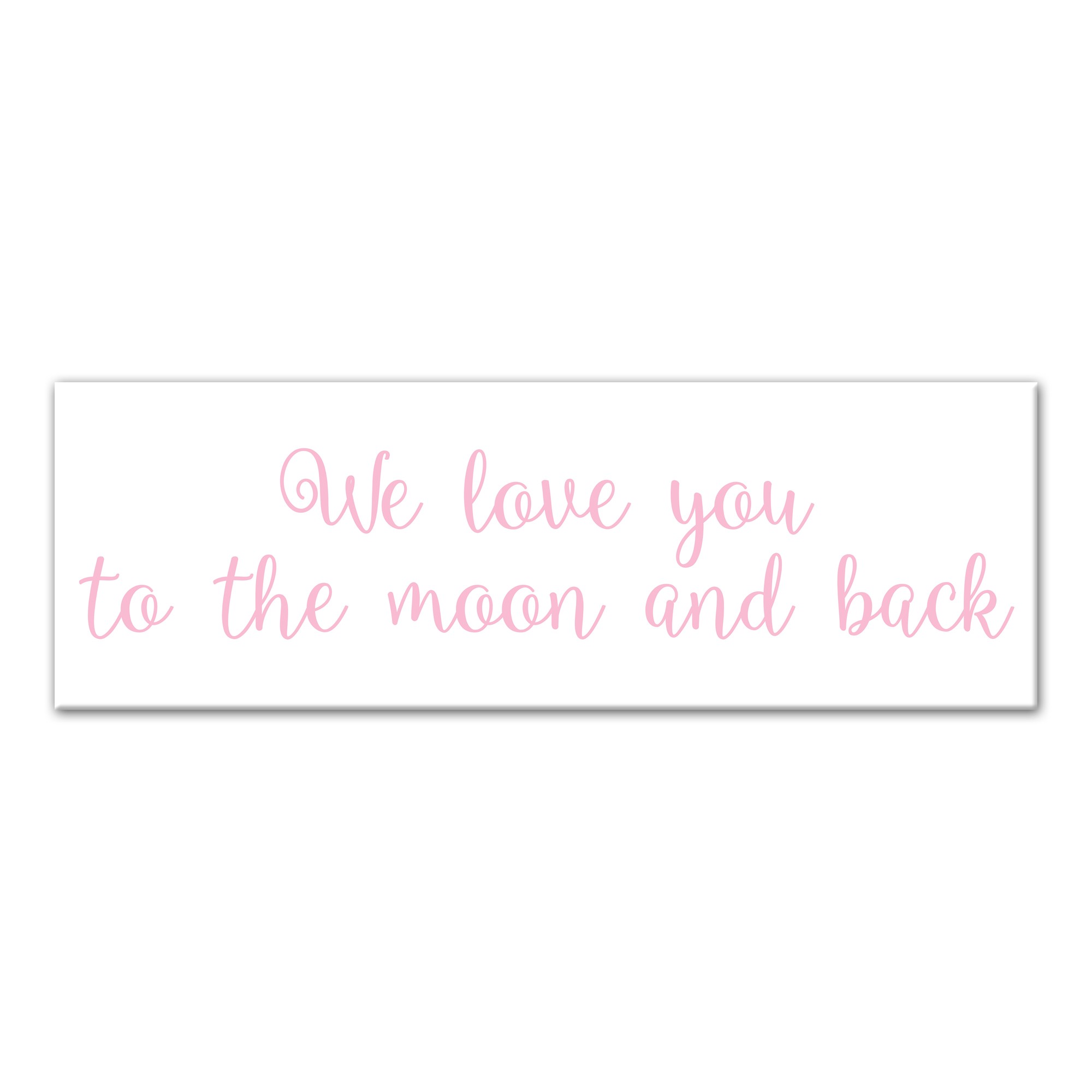 We Love You To The Moon and Back Wall Art