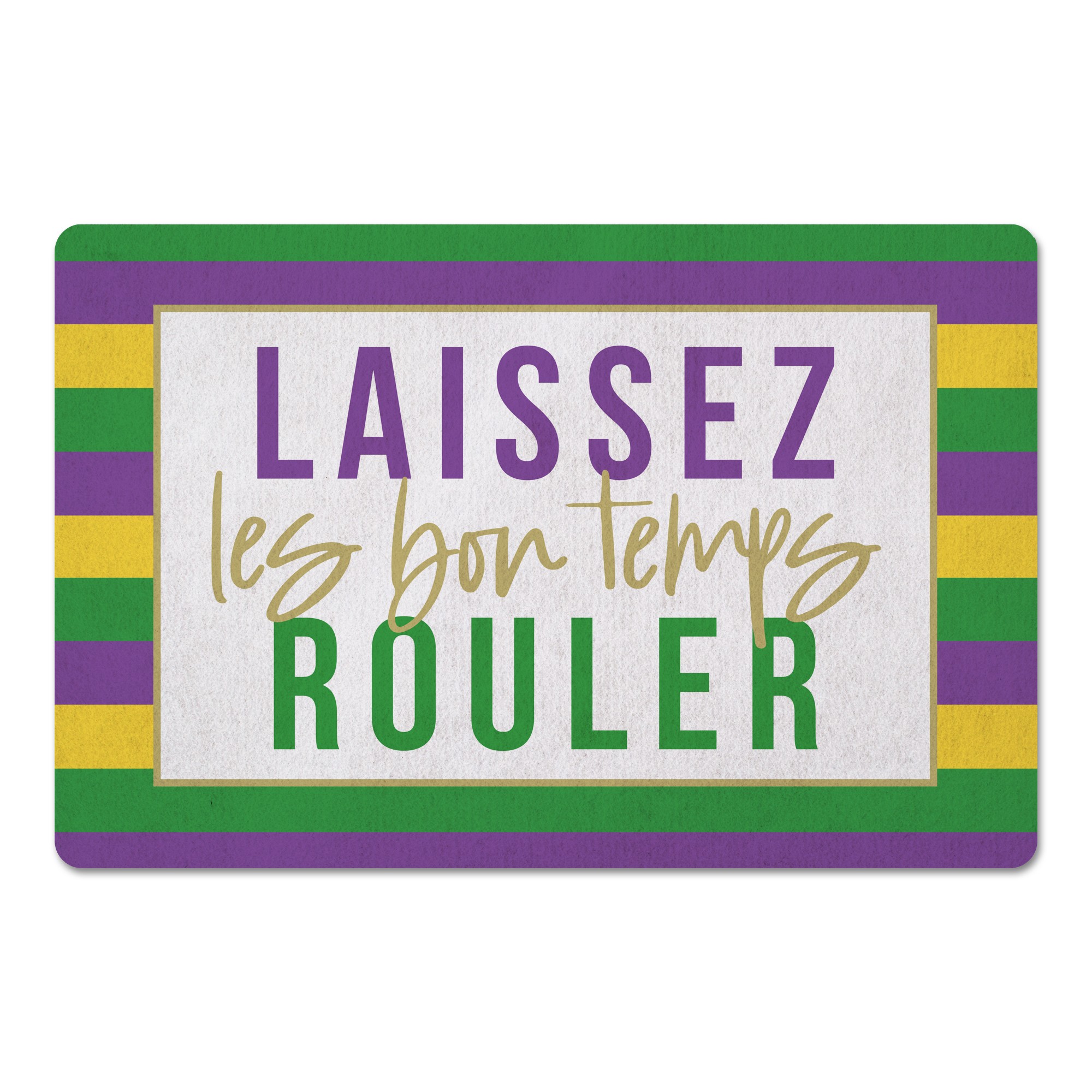 Laissez Les Bon Temps Rouler 27x18 Floor Mat