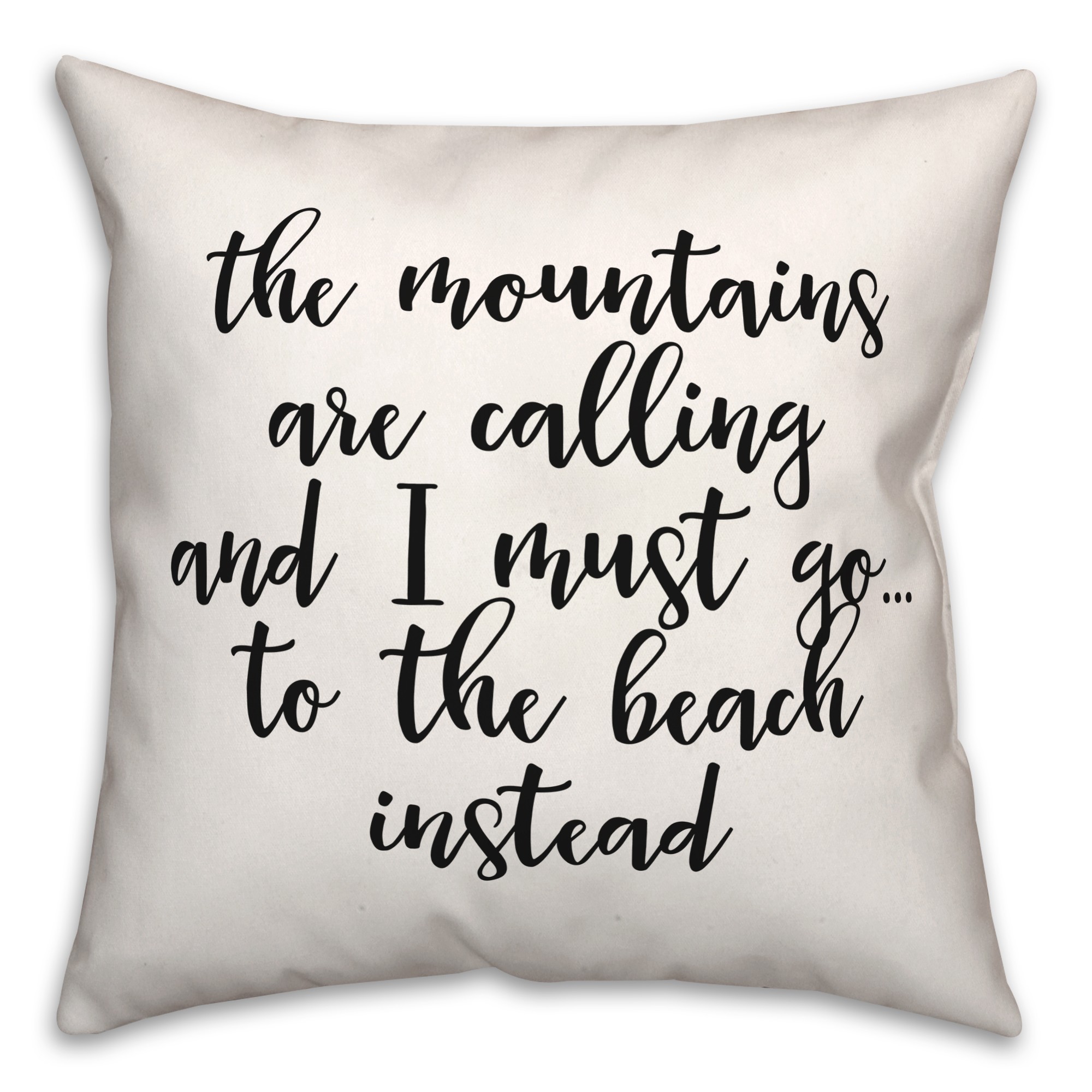 The Mountains Are Calling 18x18 Spun Poly Pillow