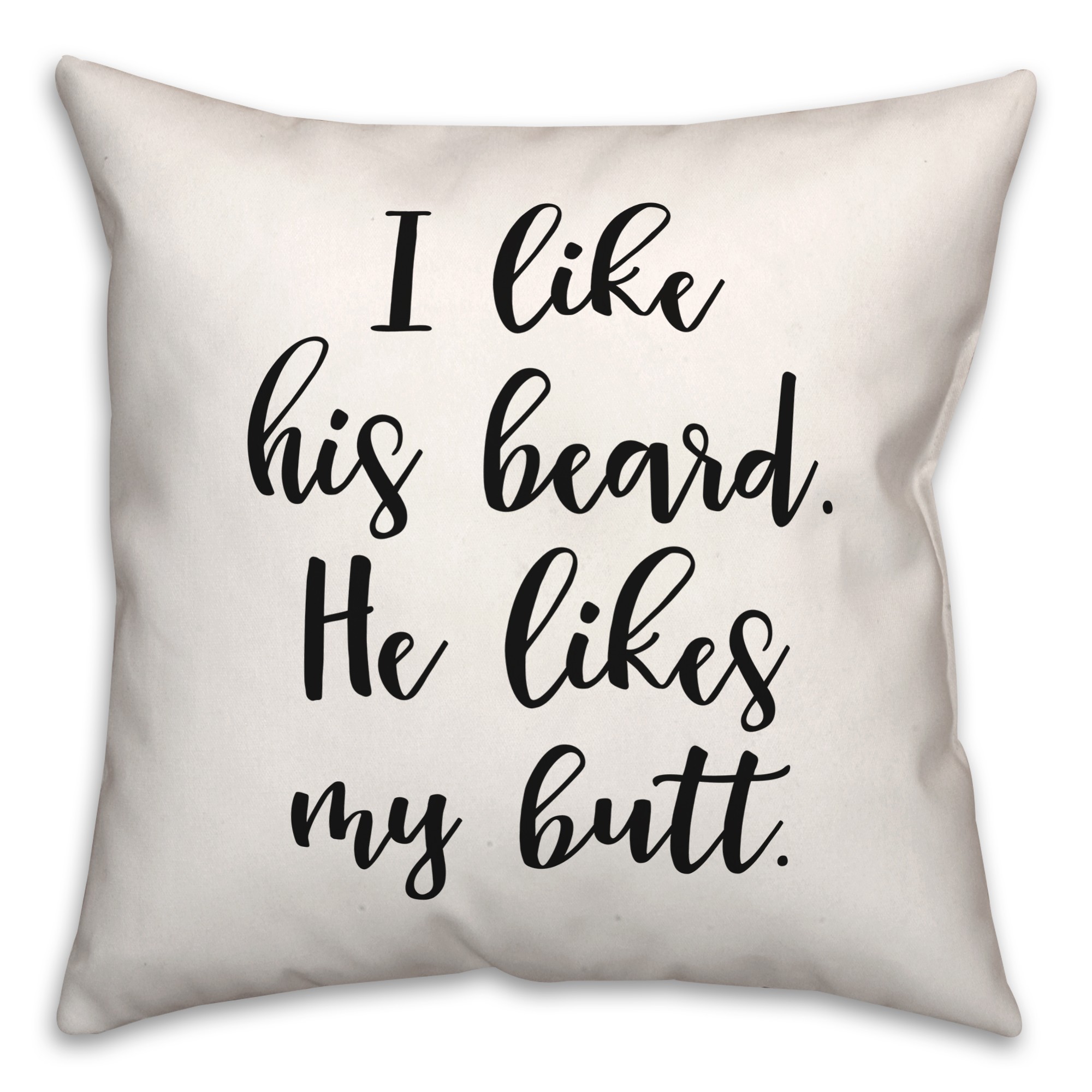 I Like His Beard 18x18 Spun Poly Pillow