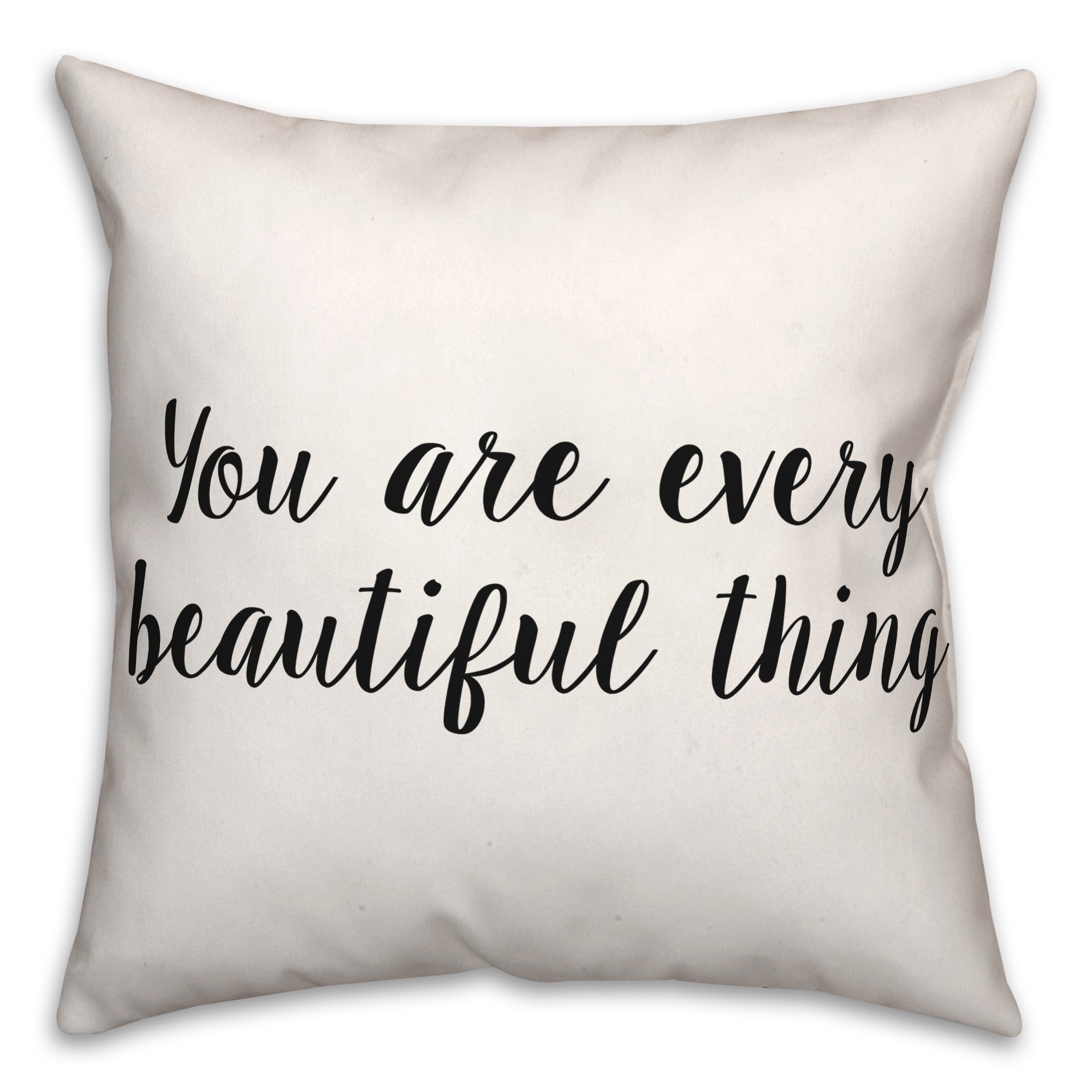 You Every Beautiful Thing 18x18 Spun Poly Pillow