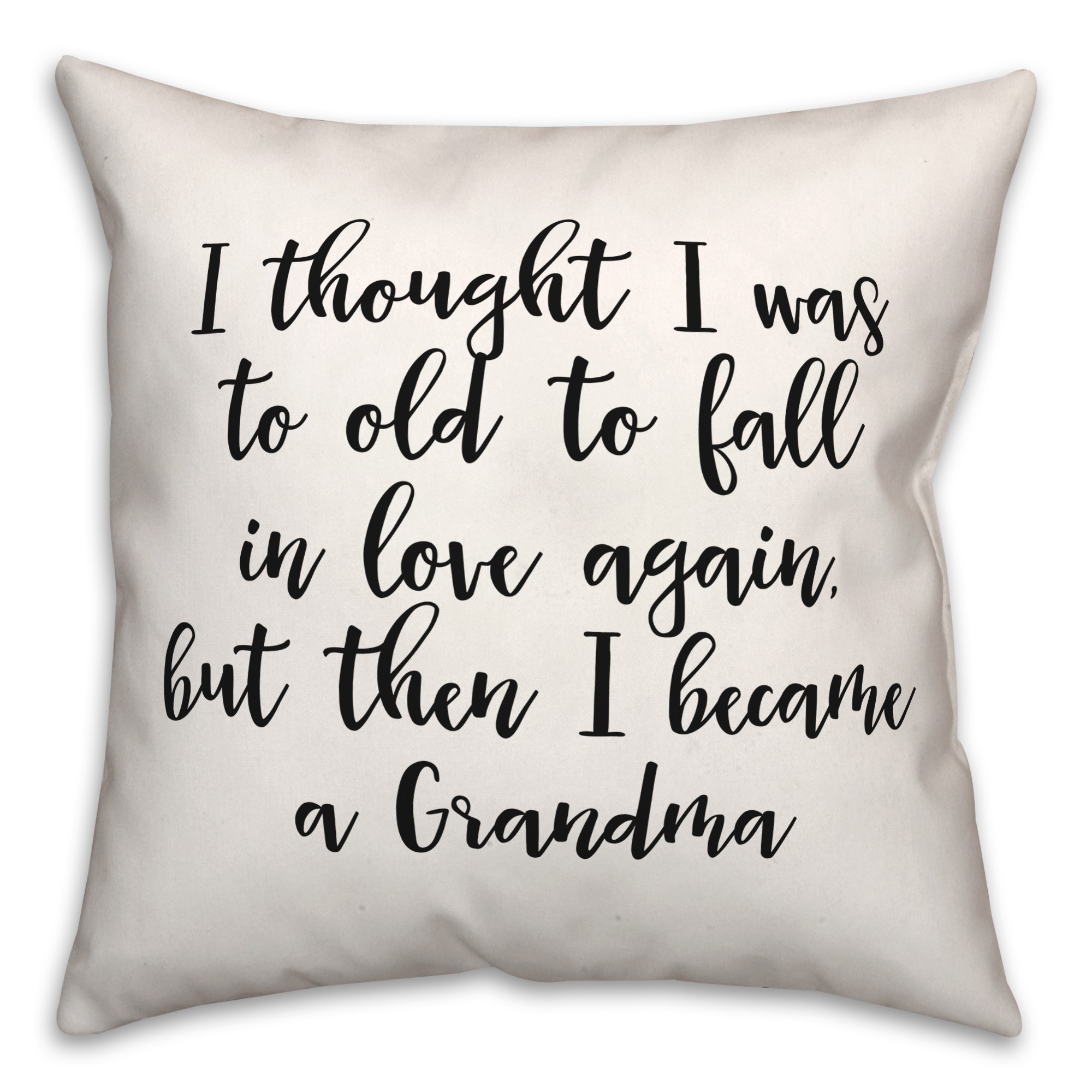 I Thought I Was Too Old To Fall 18x18 Spun Poly Pillow