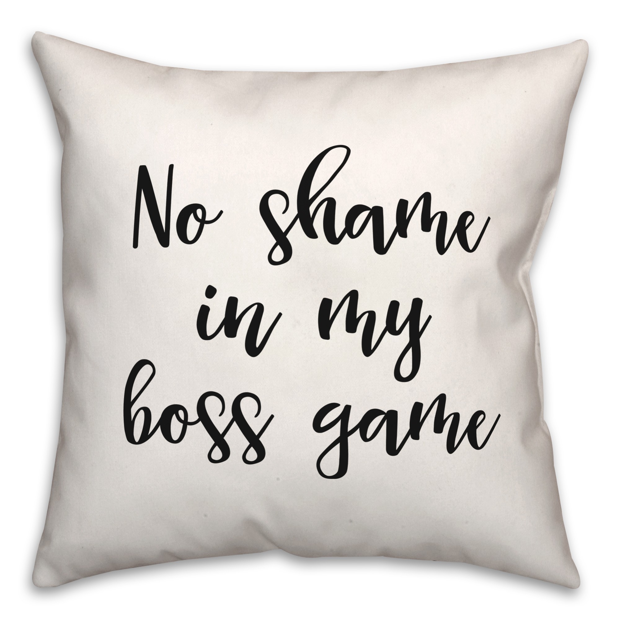 No Shame In My Boss Game 18x18 Spun Poly Pillow