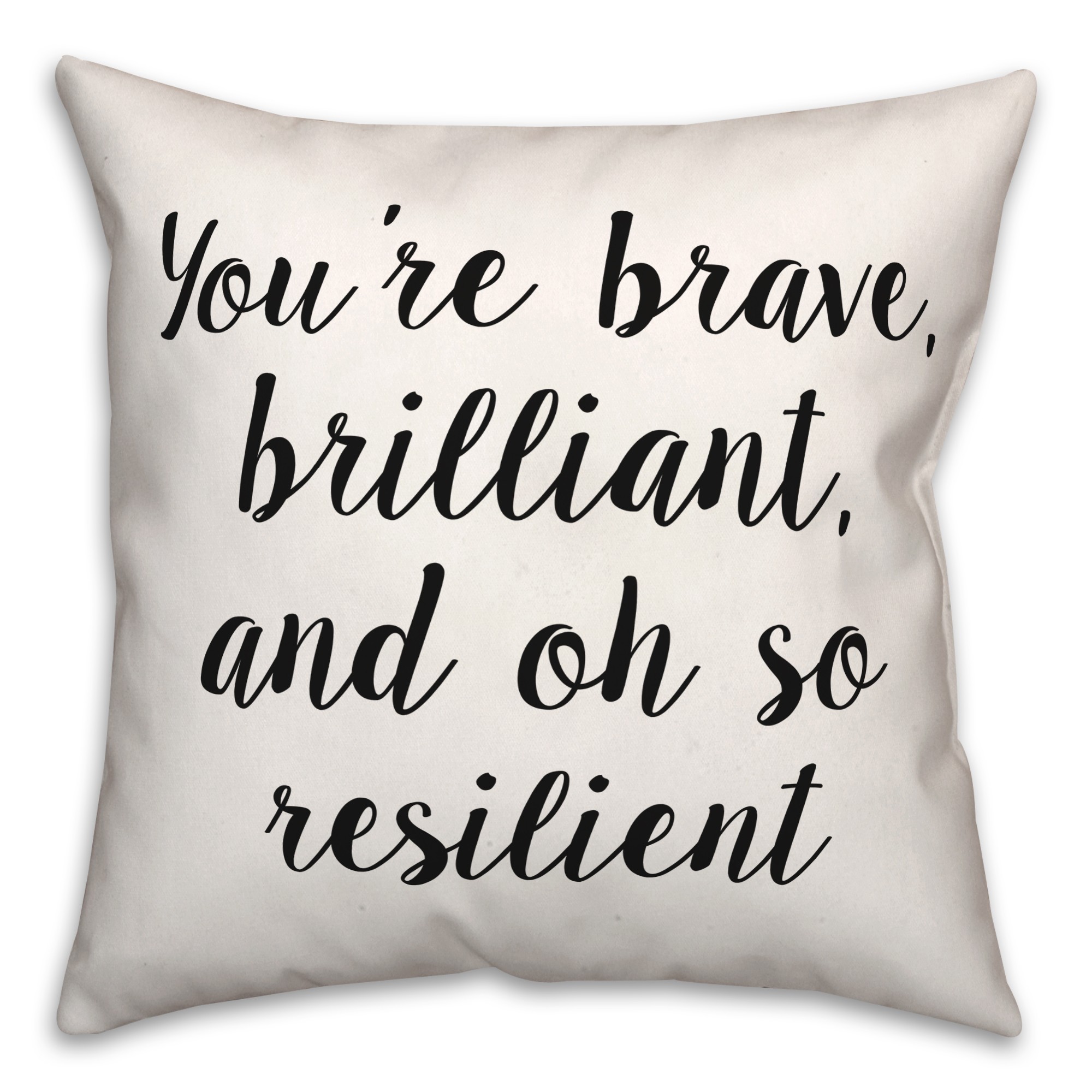 You're Brave 18x18 Spun Poly Pillow