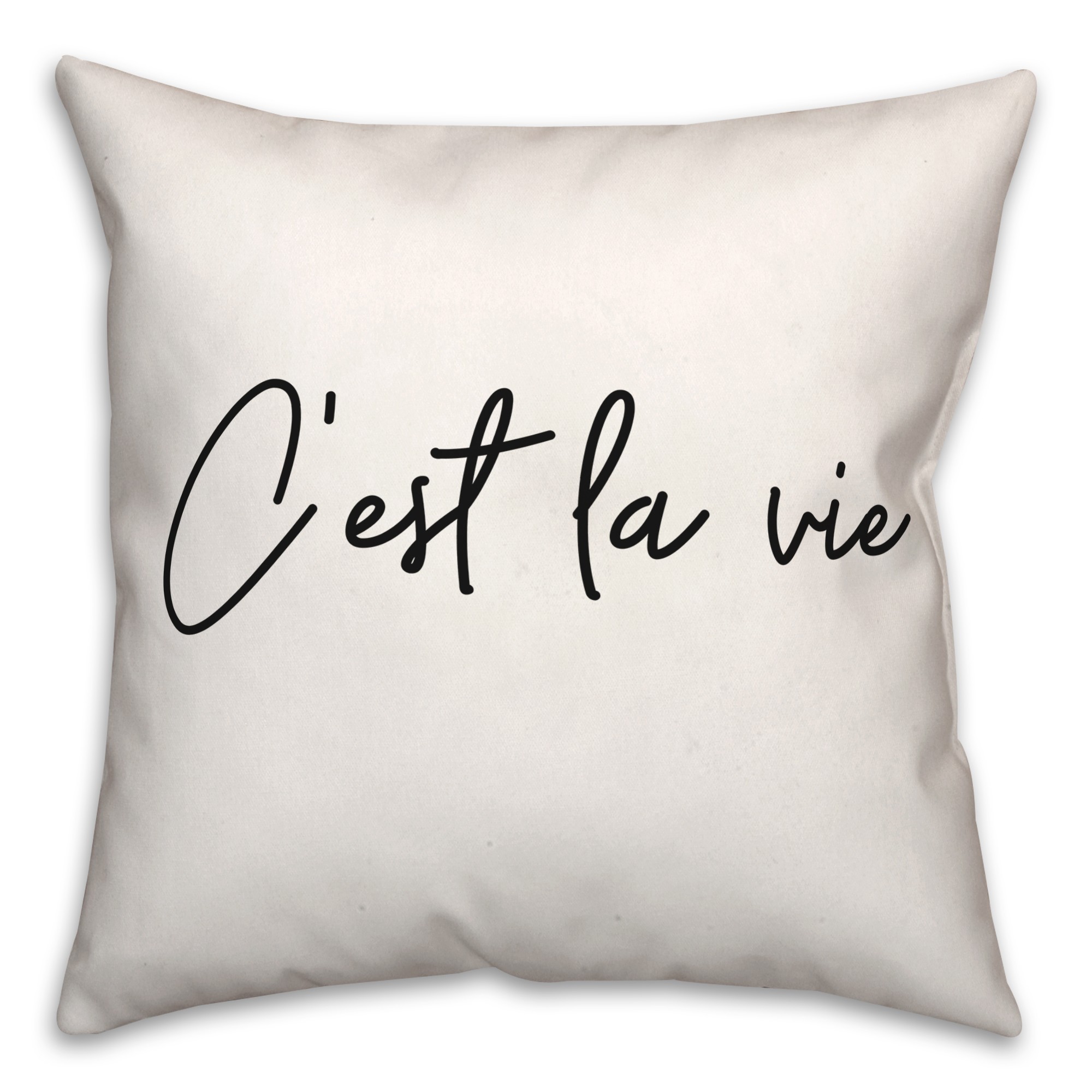 C'est La Vie 18x18 Spun Poly Pillow