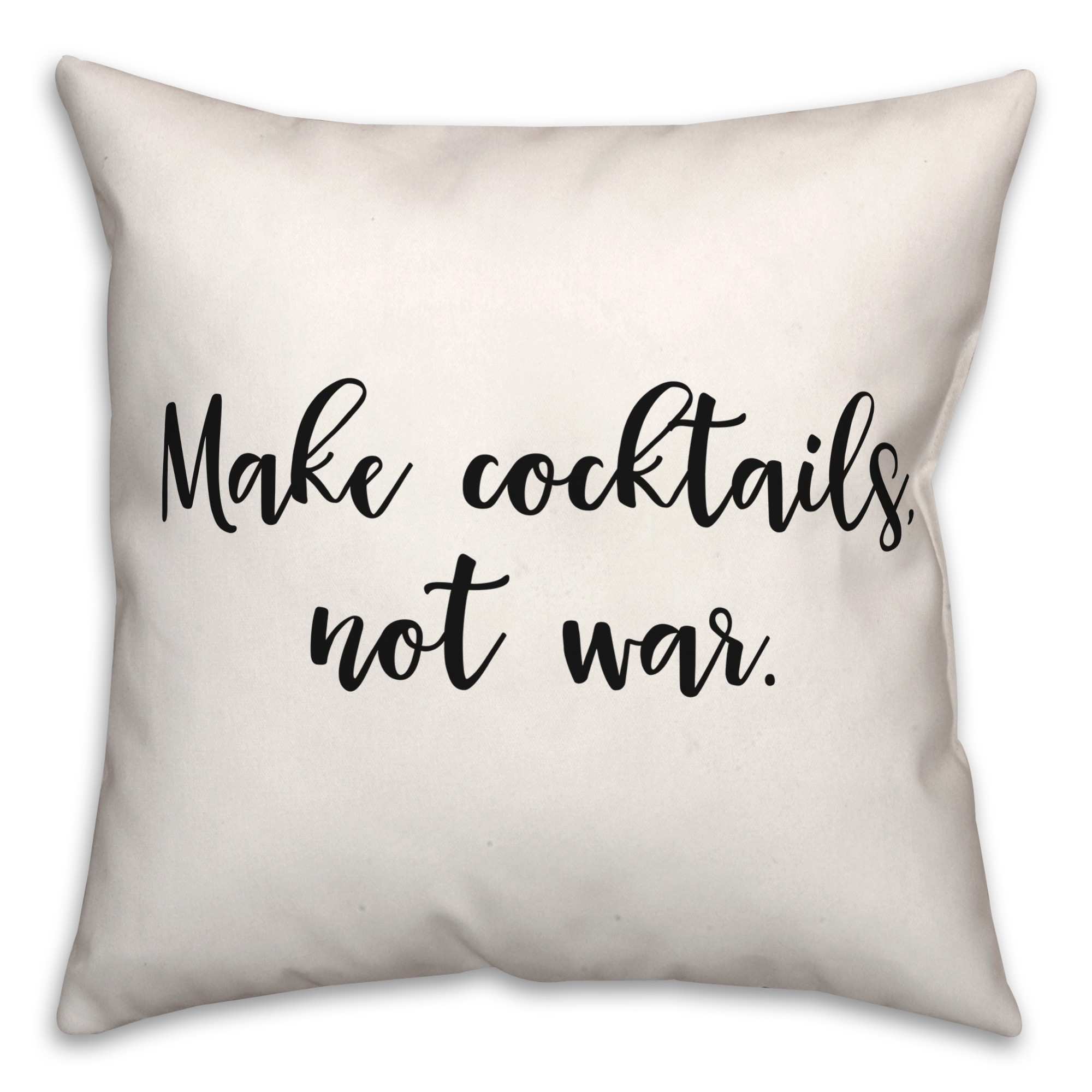 Make Cocktails Not War 18x18 Spun Poly Pillow