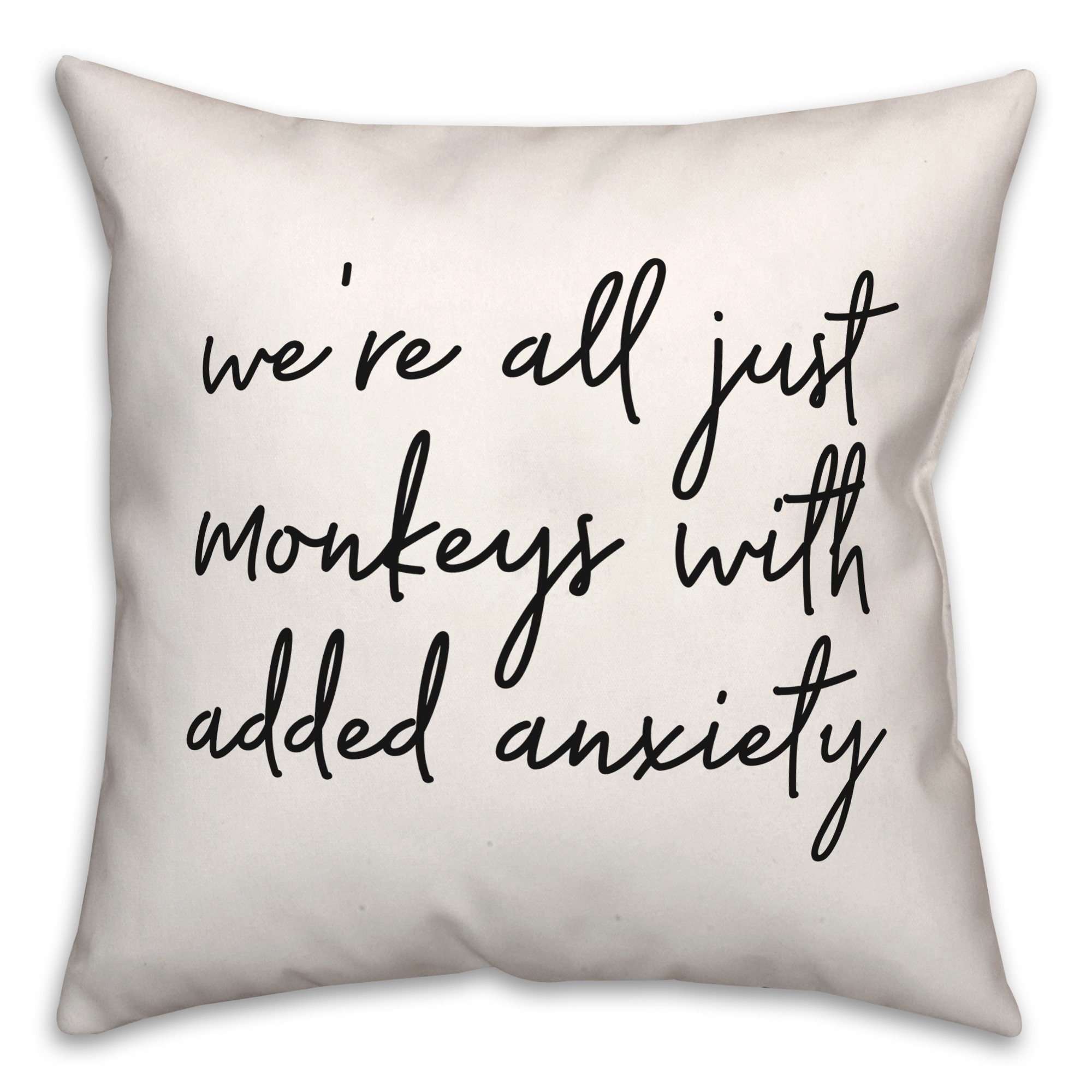 We're All Just Monkeys 18x18 Spun Poly Pillow