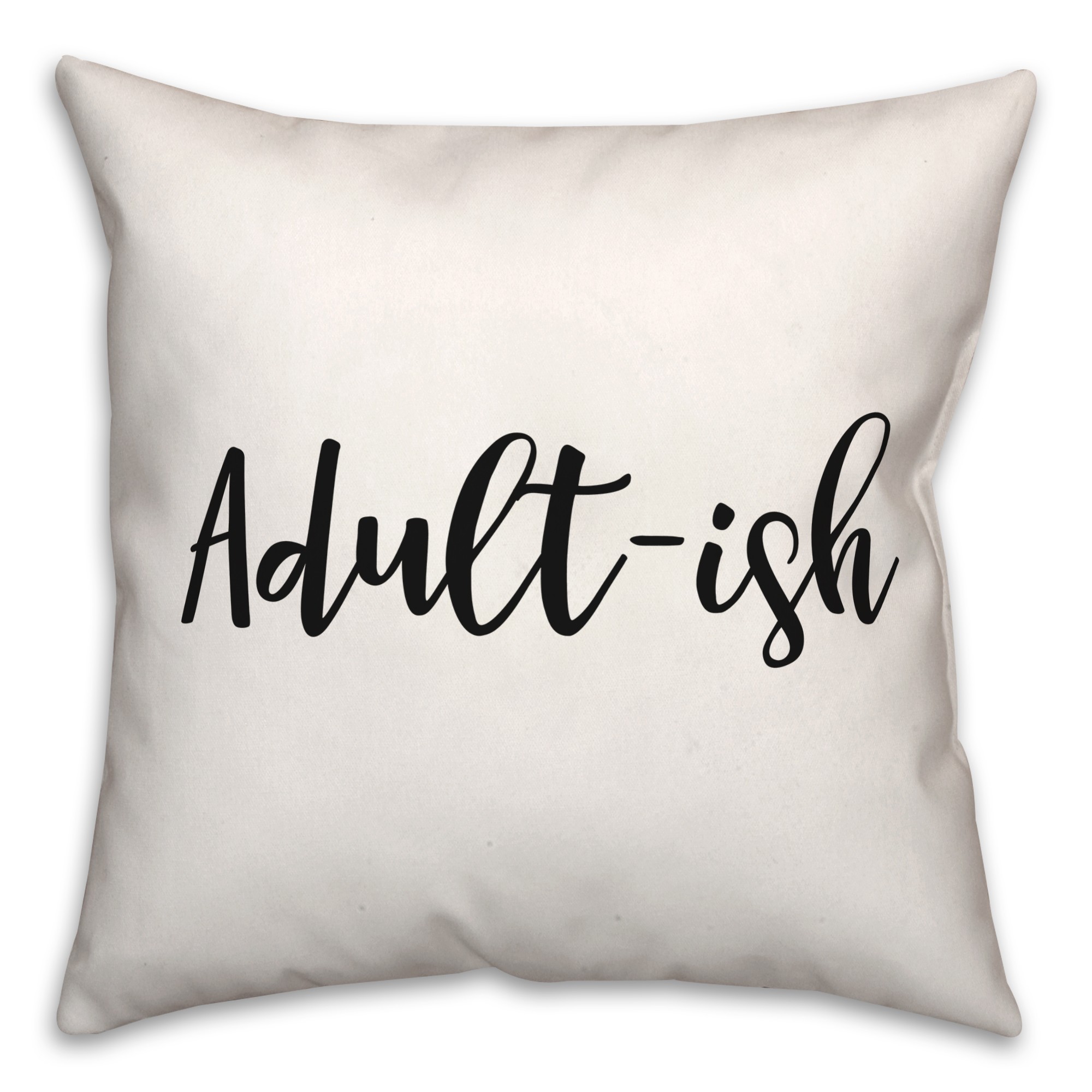 Adult-ish 18x18 Spun Poly Pillow