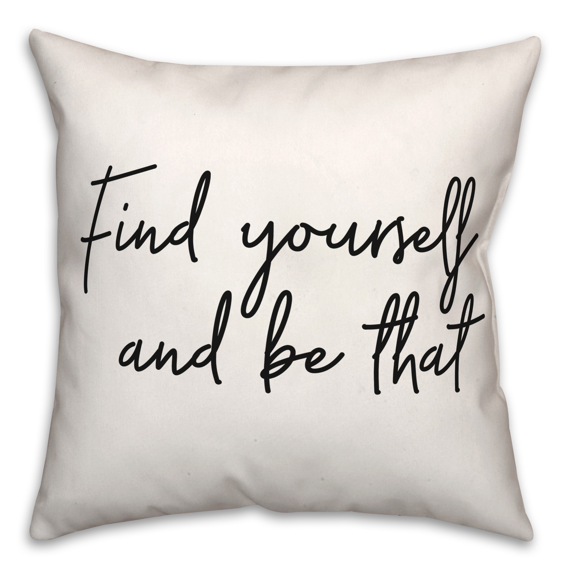 Find Yourself  18x18 Spun Poly Pillow