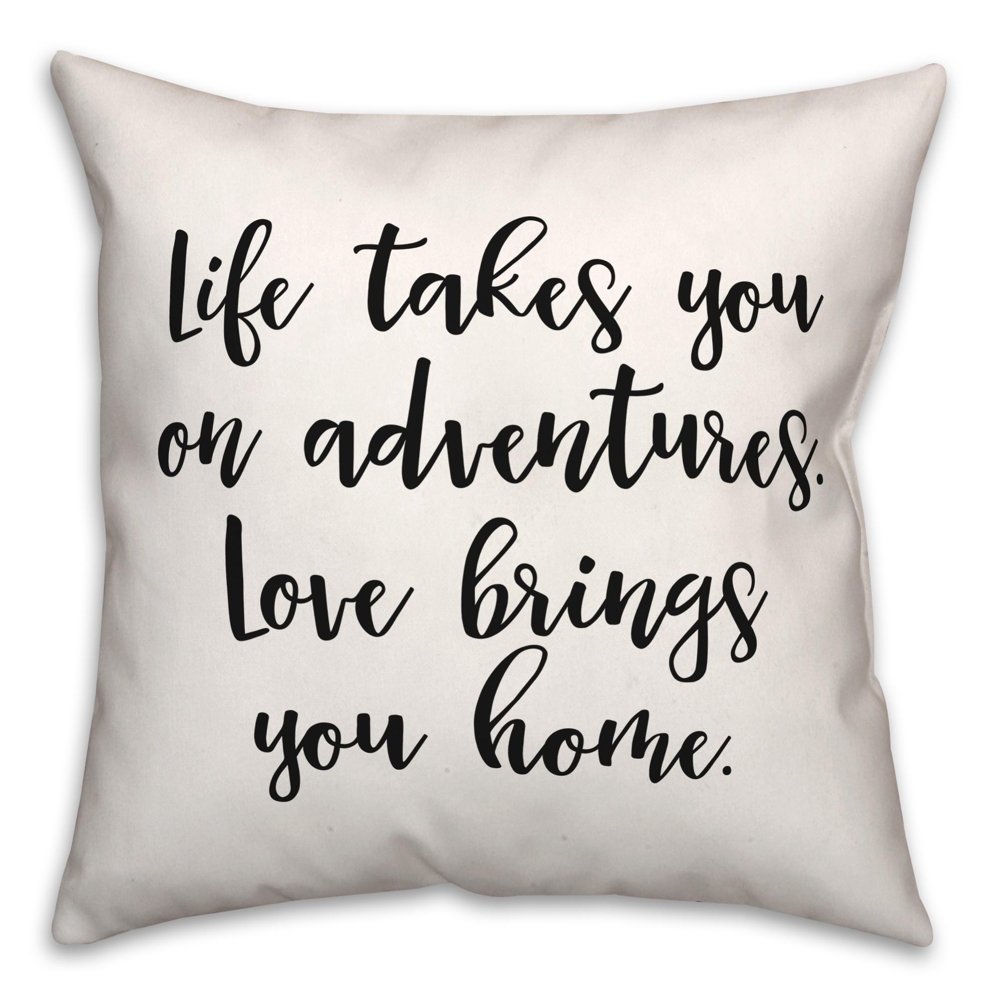 Life Takes You On Adventures 18x18 Spun Poly Pillow