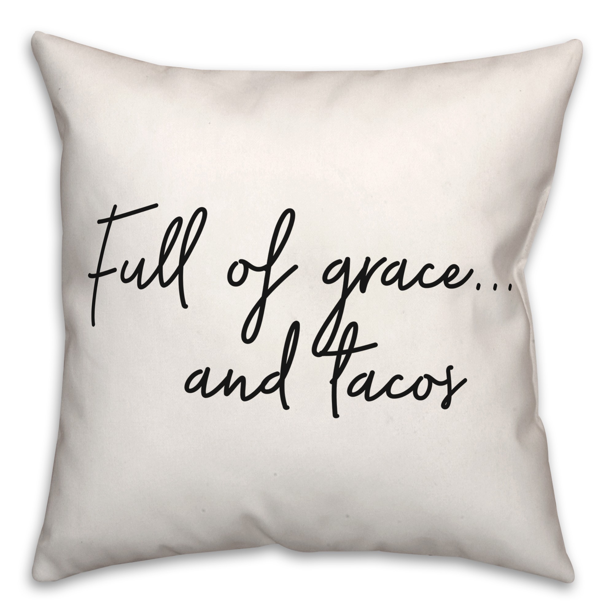 Grace And Tacos  18x18 Spun Poly Pillow