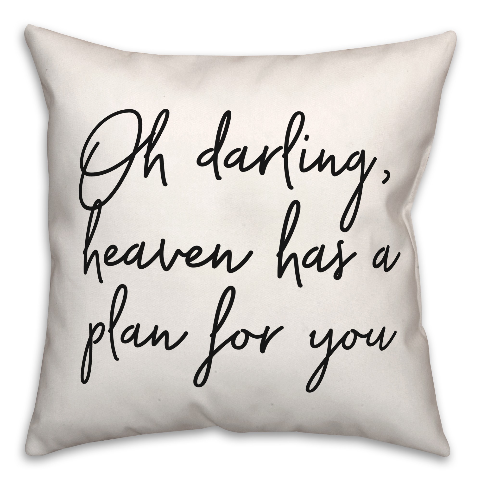 Heaven Has A Plan  18x18 Spun Poly Pillow