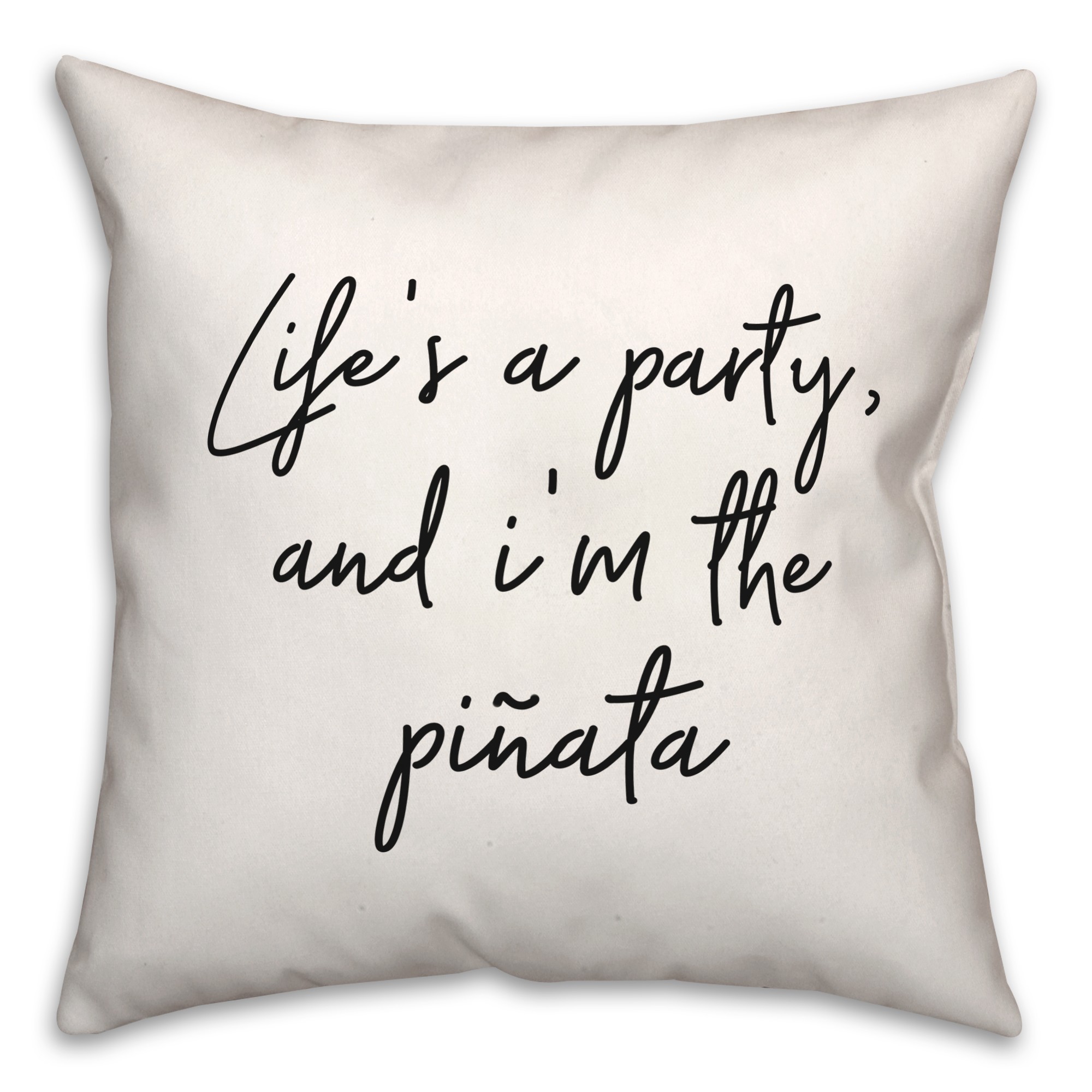 Im The Pinata  18x18 Spun Poly Pillow