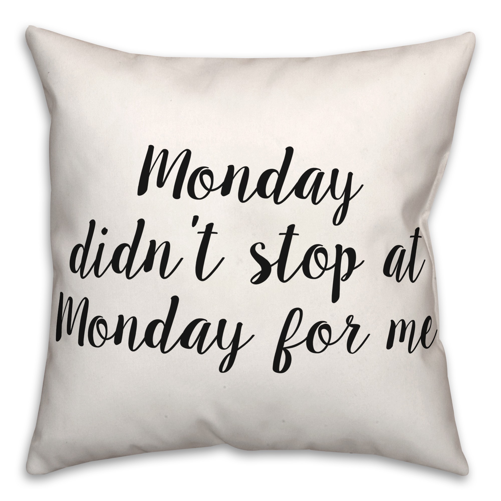 Monday  18x18 Spun Poly Pillow
