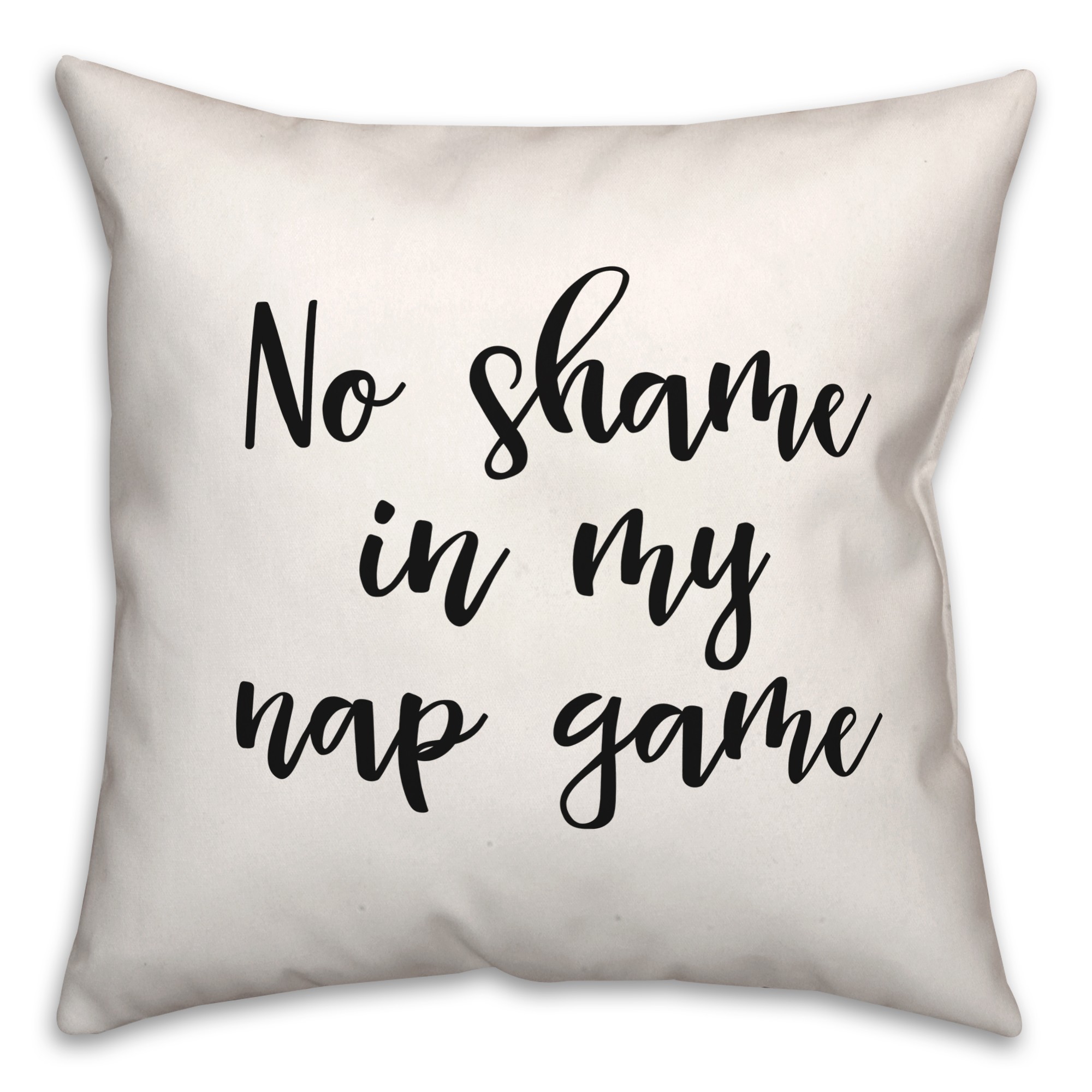 No Shame  18x18 Spun Poly Pillow