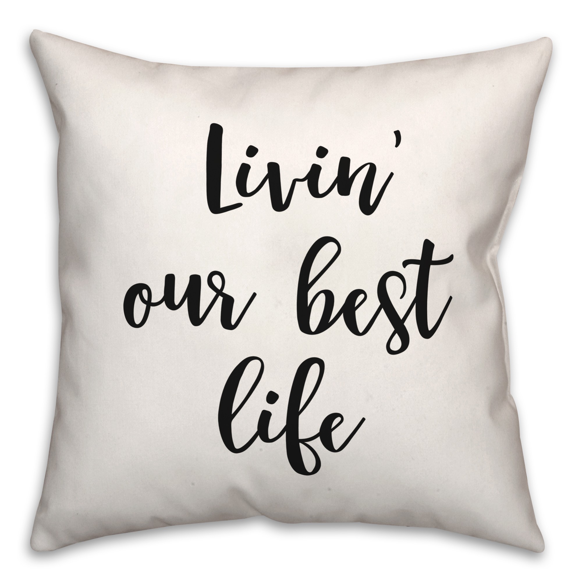 Our Best Life  18x18 Spun Poly Pillow