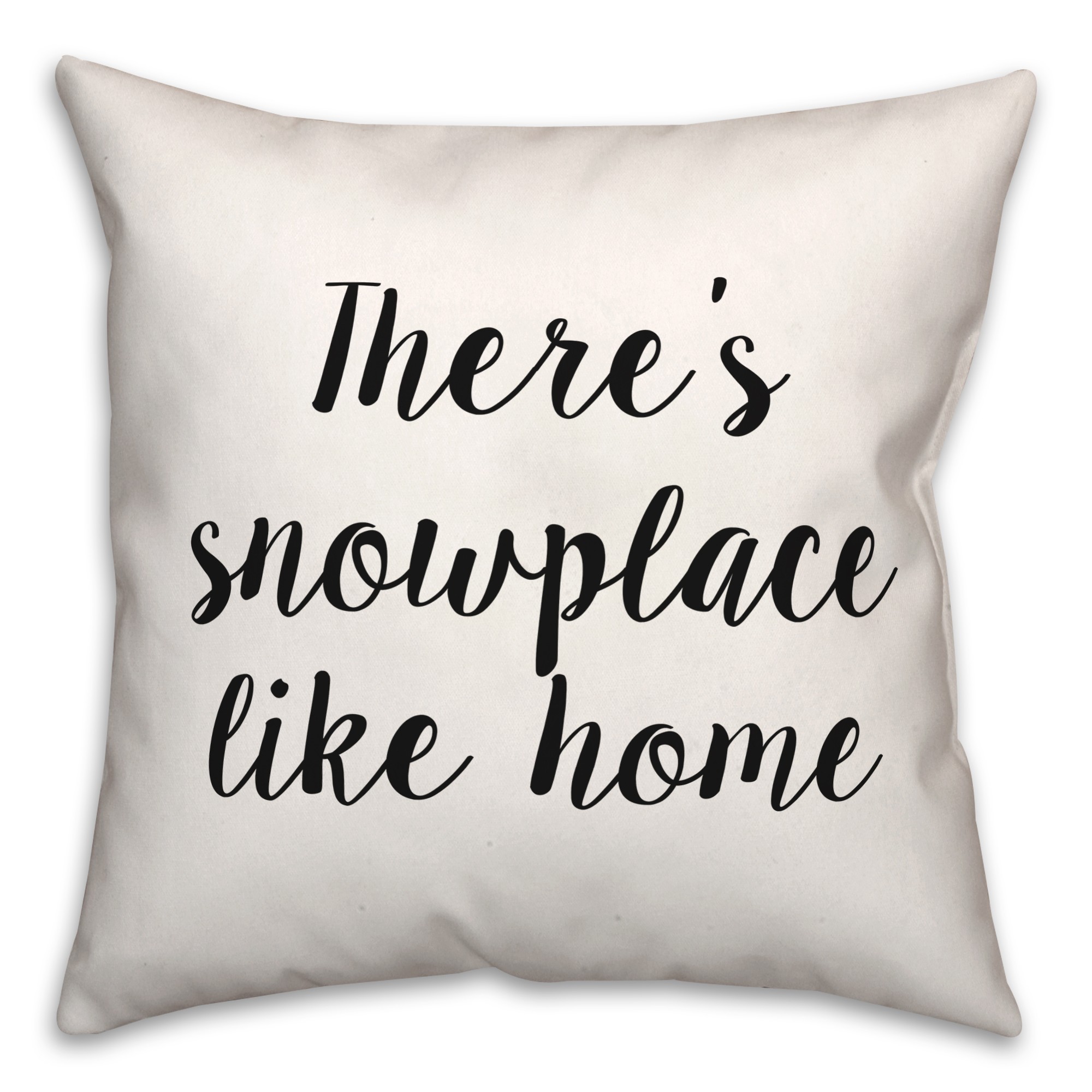 Snowplace  18x18 Spun Poly Pillow