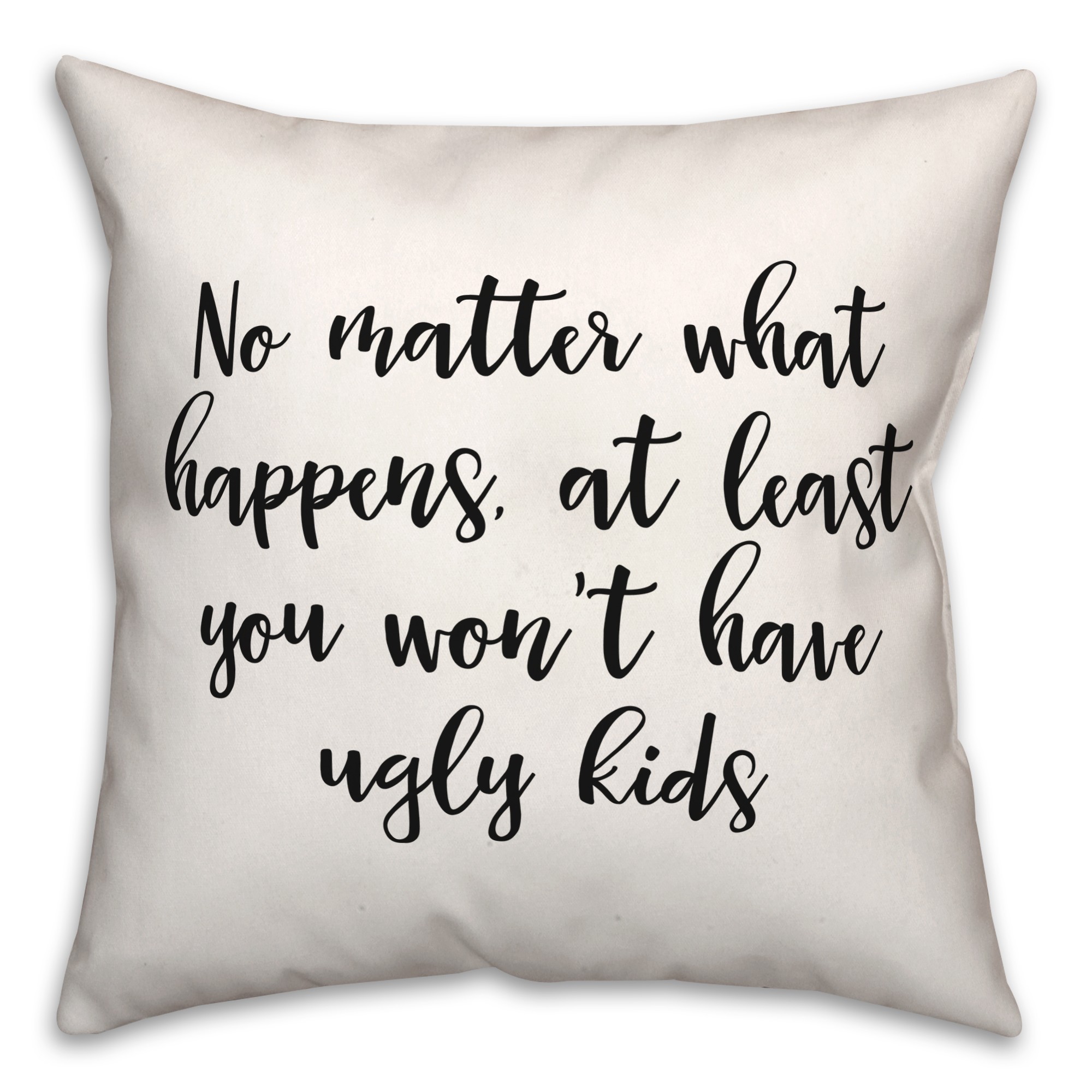Ugly  18x18 Spun Poly Pillow