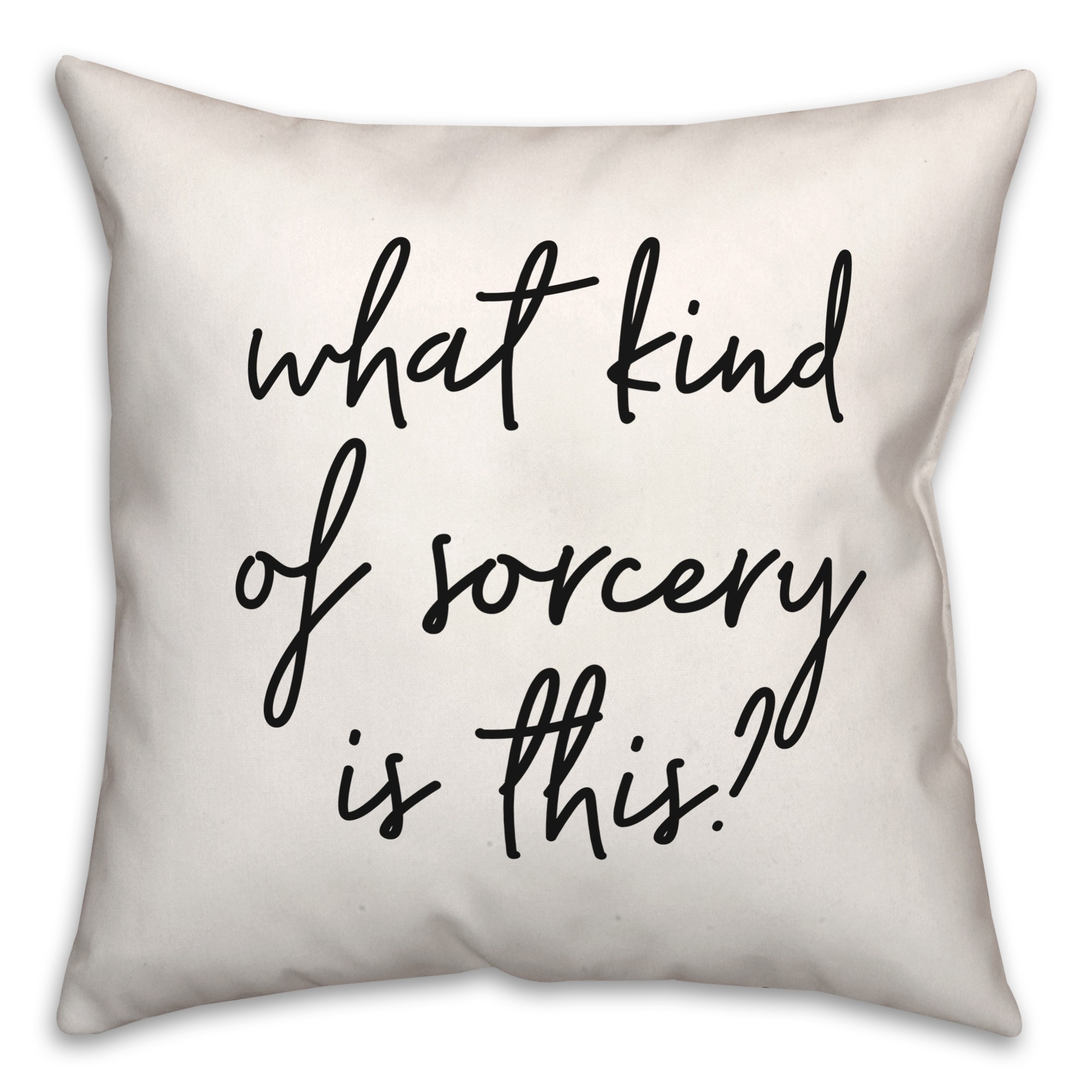 What Kind Of Sorcery  18x18 Spun Poly Pillow