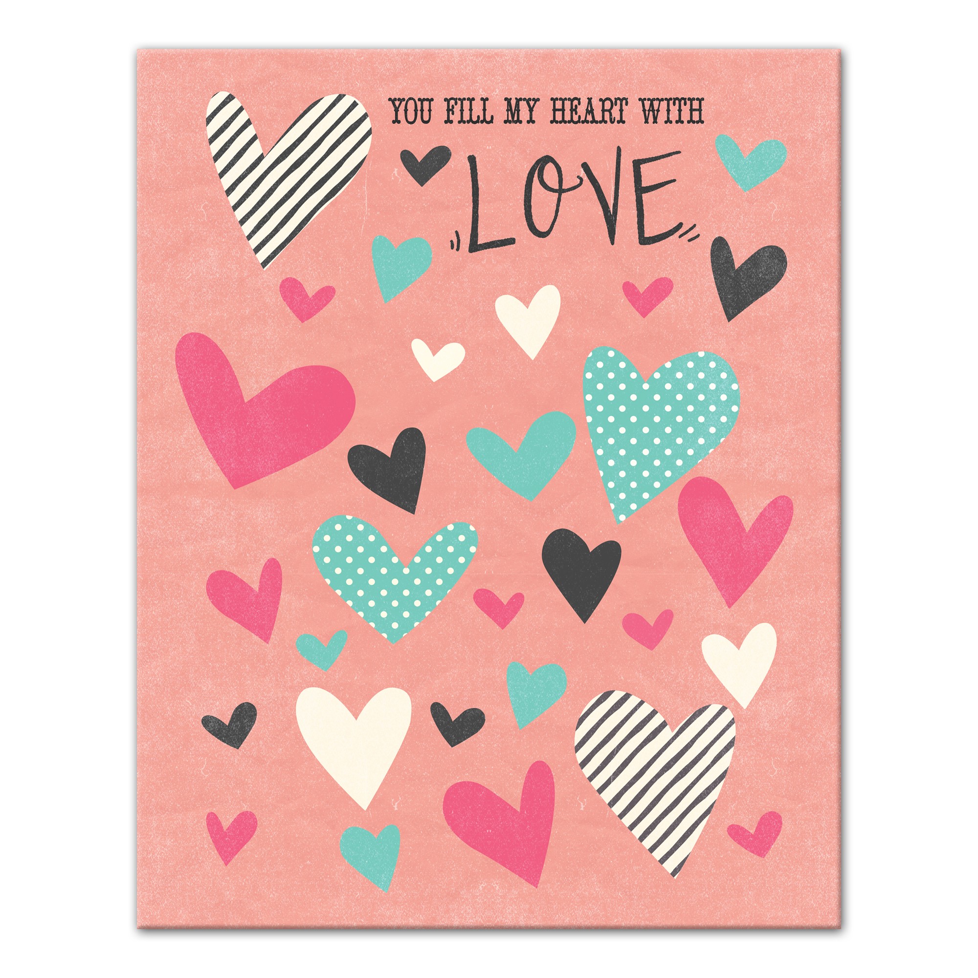 You Fill My Heart With Love  Wall Art