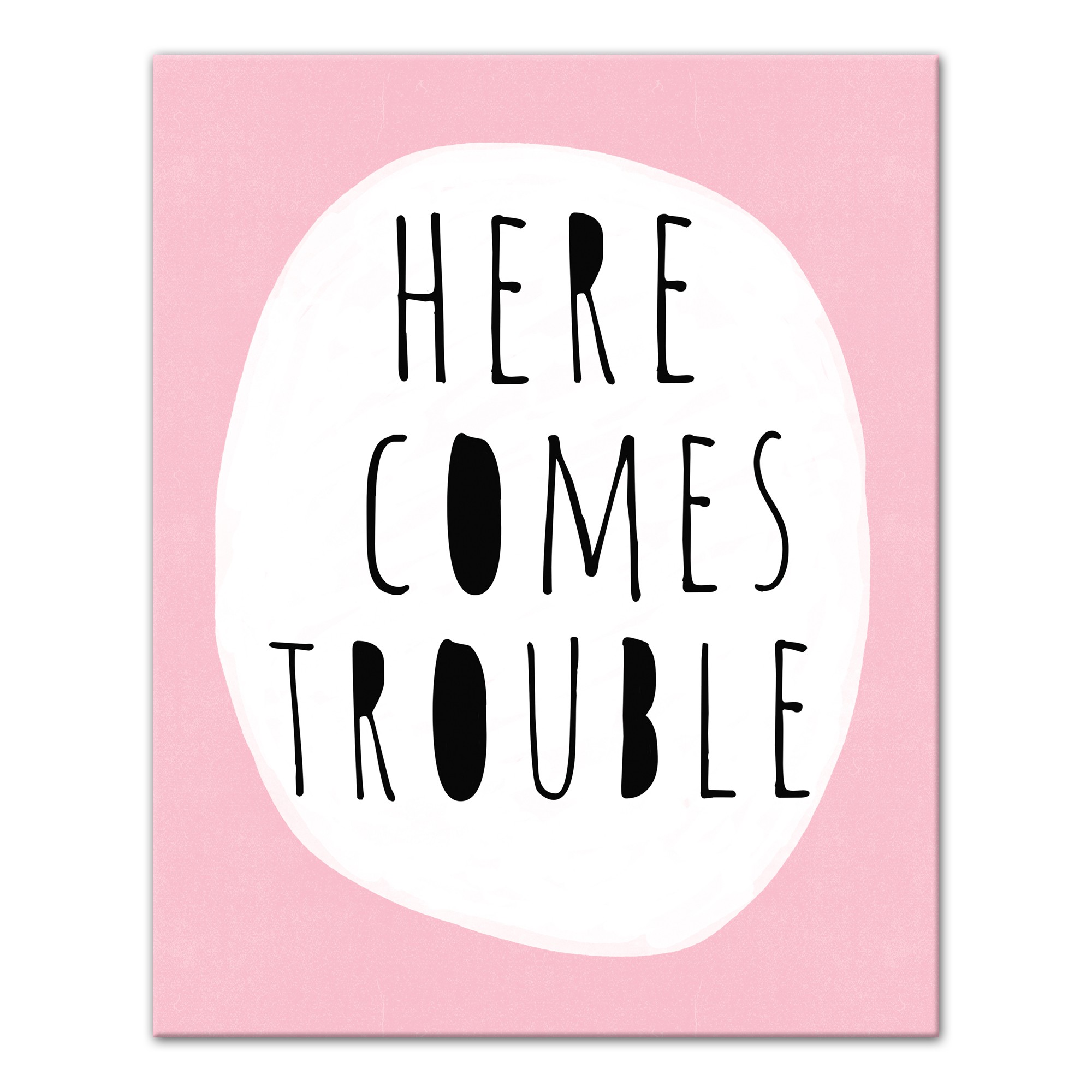 Here Comes Trouble Wall Art