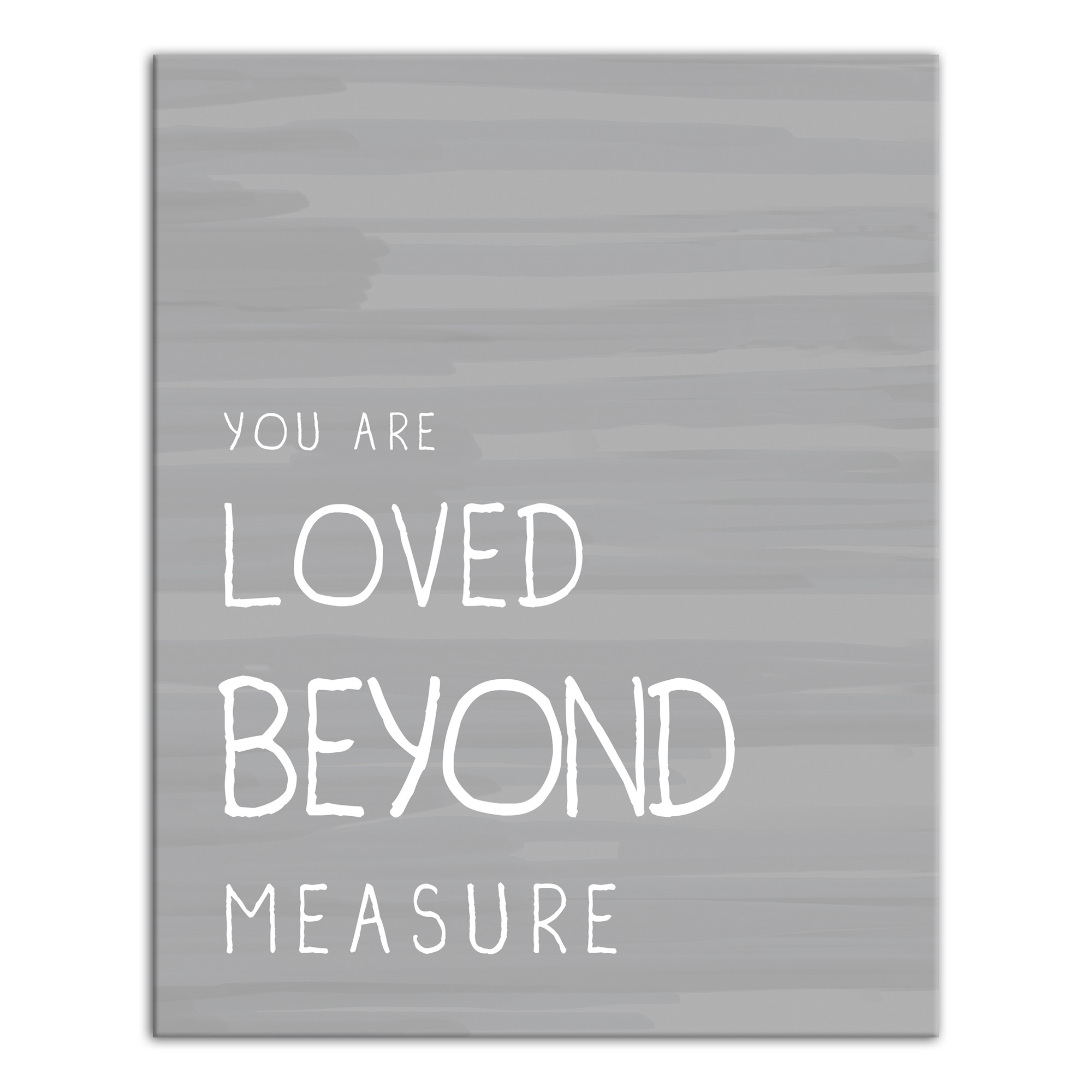 Loved Beyond Measure  Wall Art