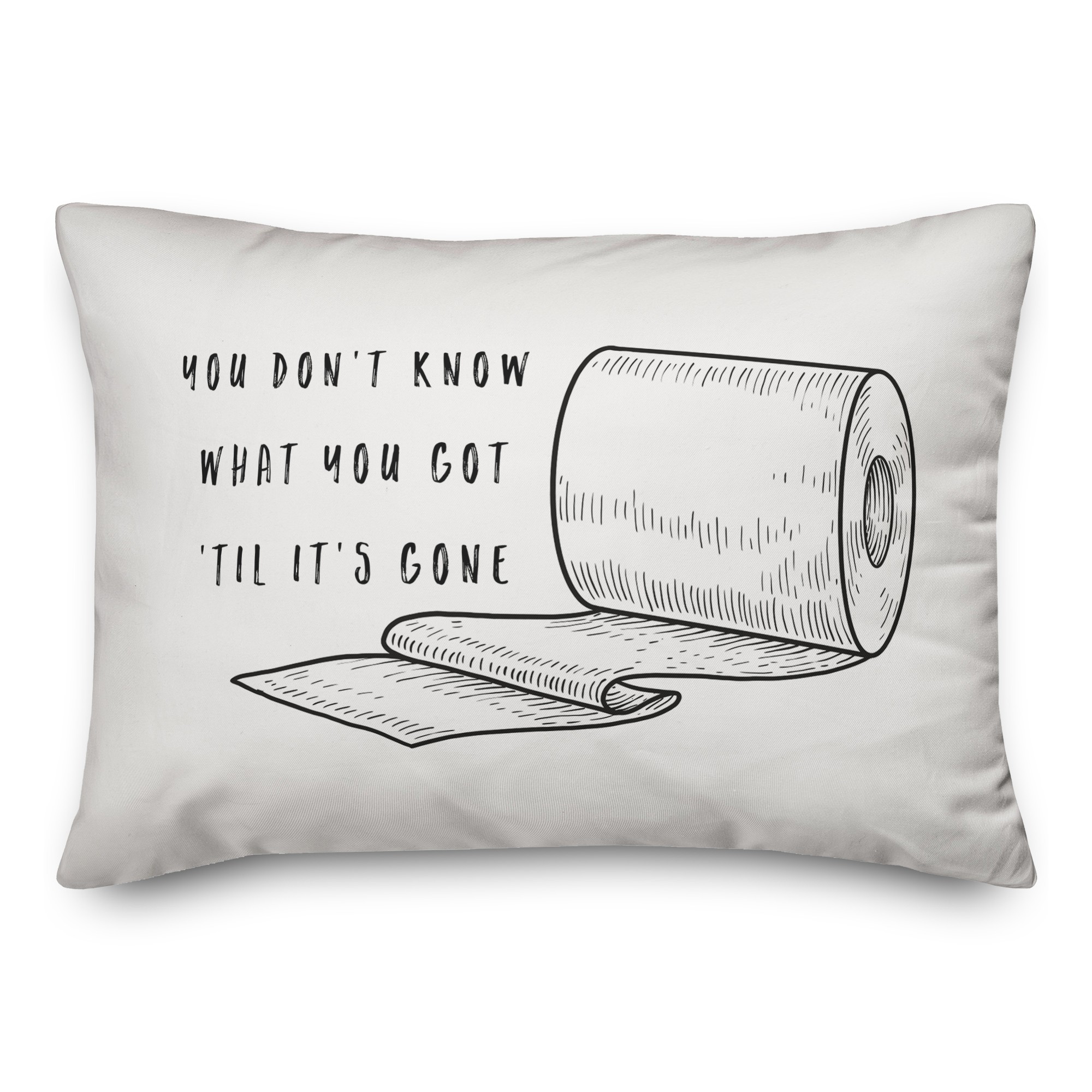 Until It's Gone 14x20 Spun Poly Pillow