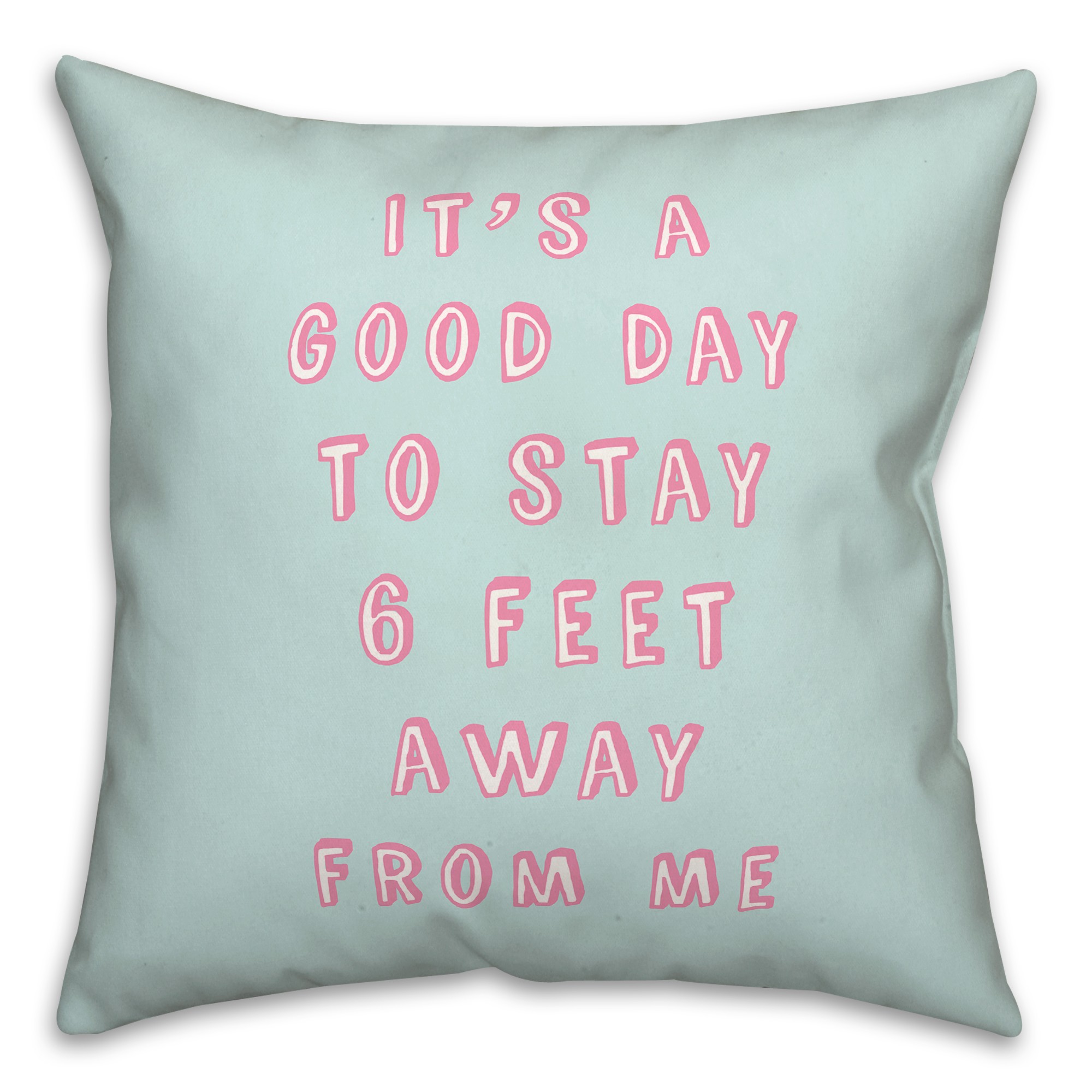 Stay 6 Feet Away 18x18 Spun Poly Pillow