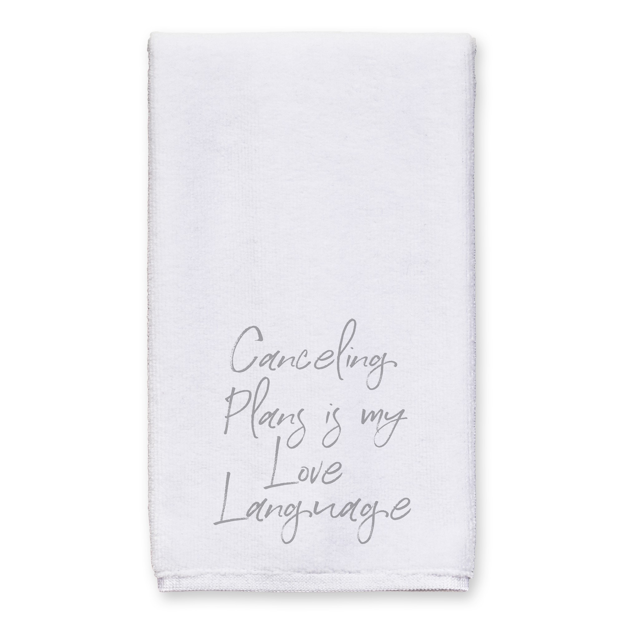 Canceling Plans 16x25 Towel